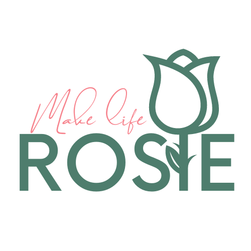 Make Life Rosie