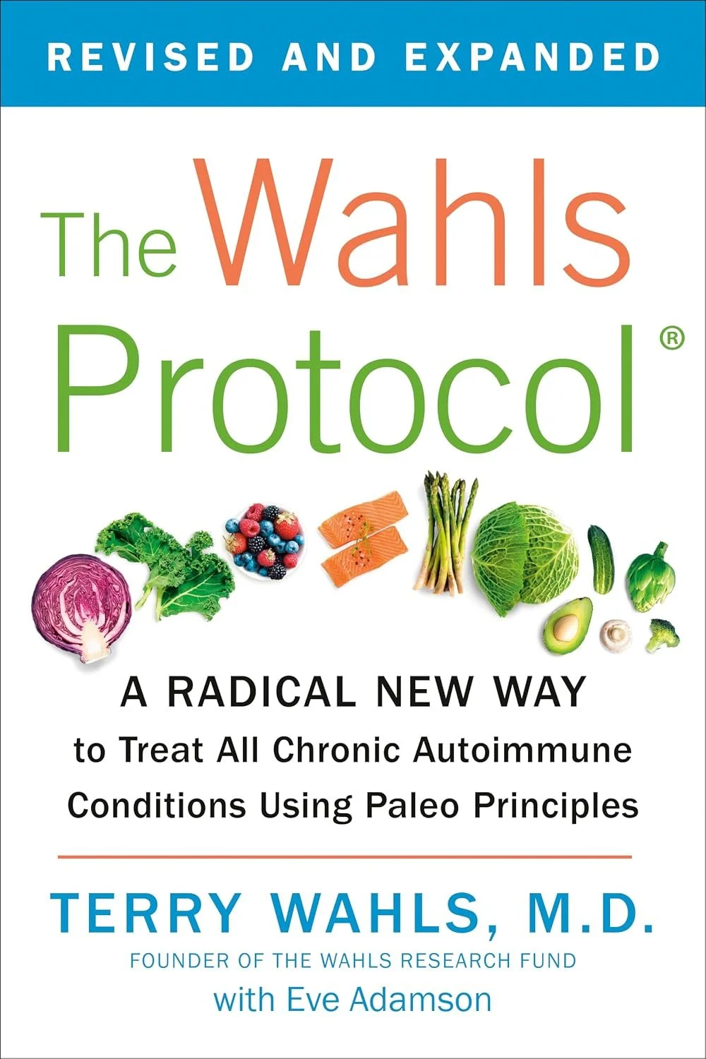 The Whals Protocol by Terry Wahls, M.D