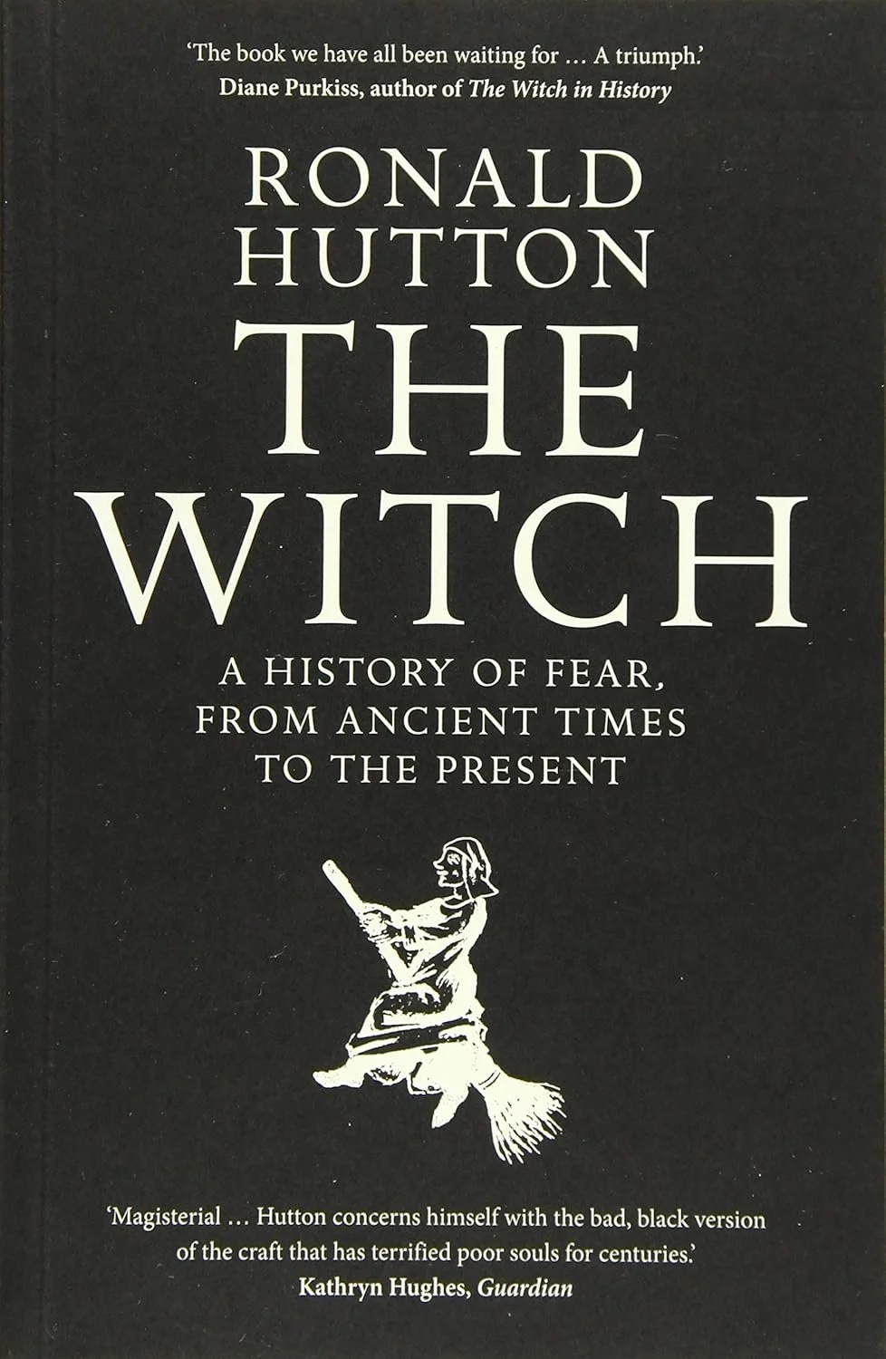 Reading “The Witch” By Ronald Hutton - 4 Facts You Didn’t Know About Witches