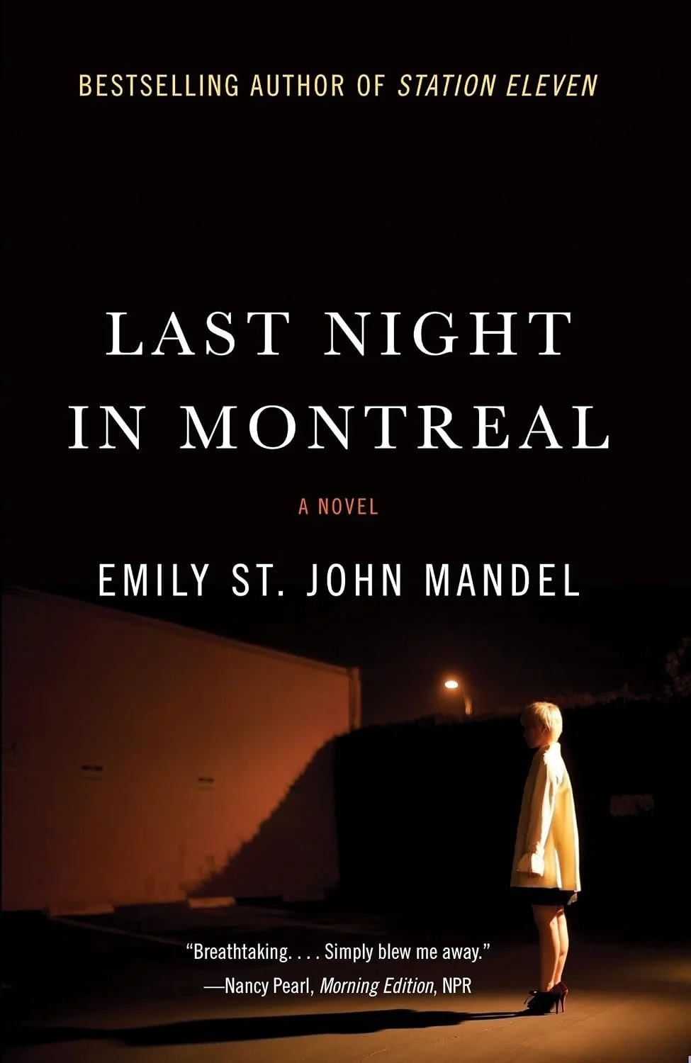 Last Night in Montreal: A Novel