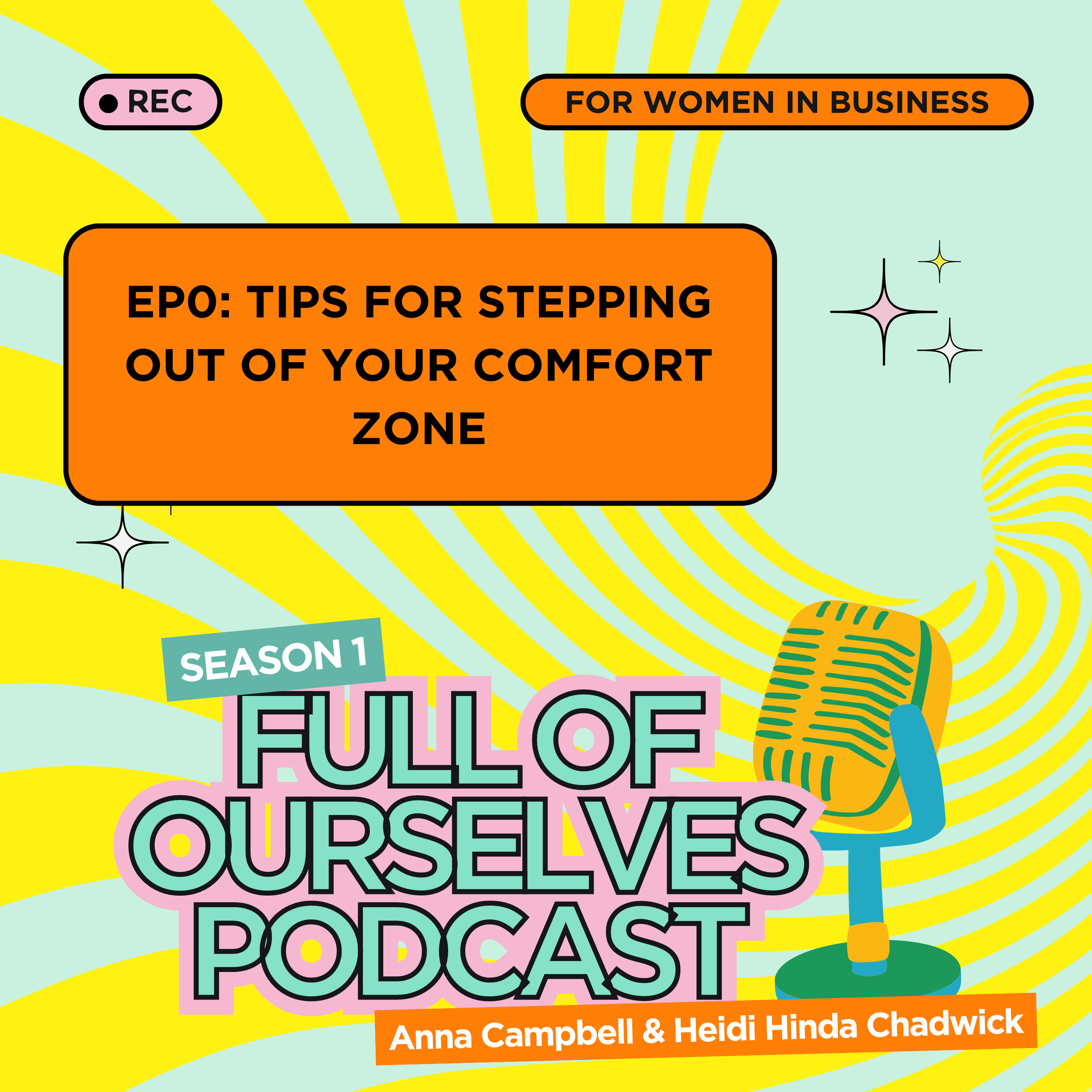 Episode 0: Tips For Stepping Out of Your Comfort Zone