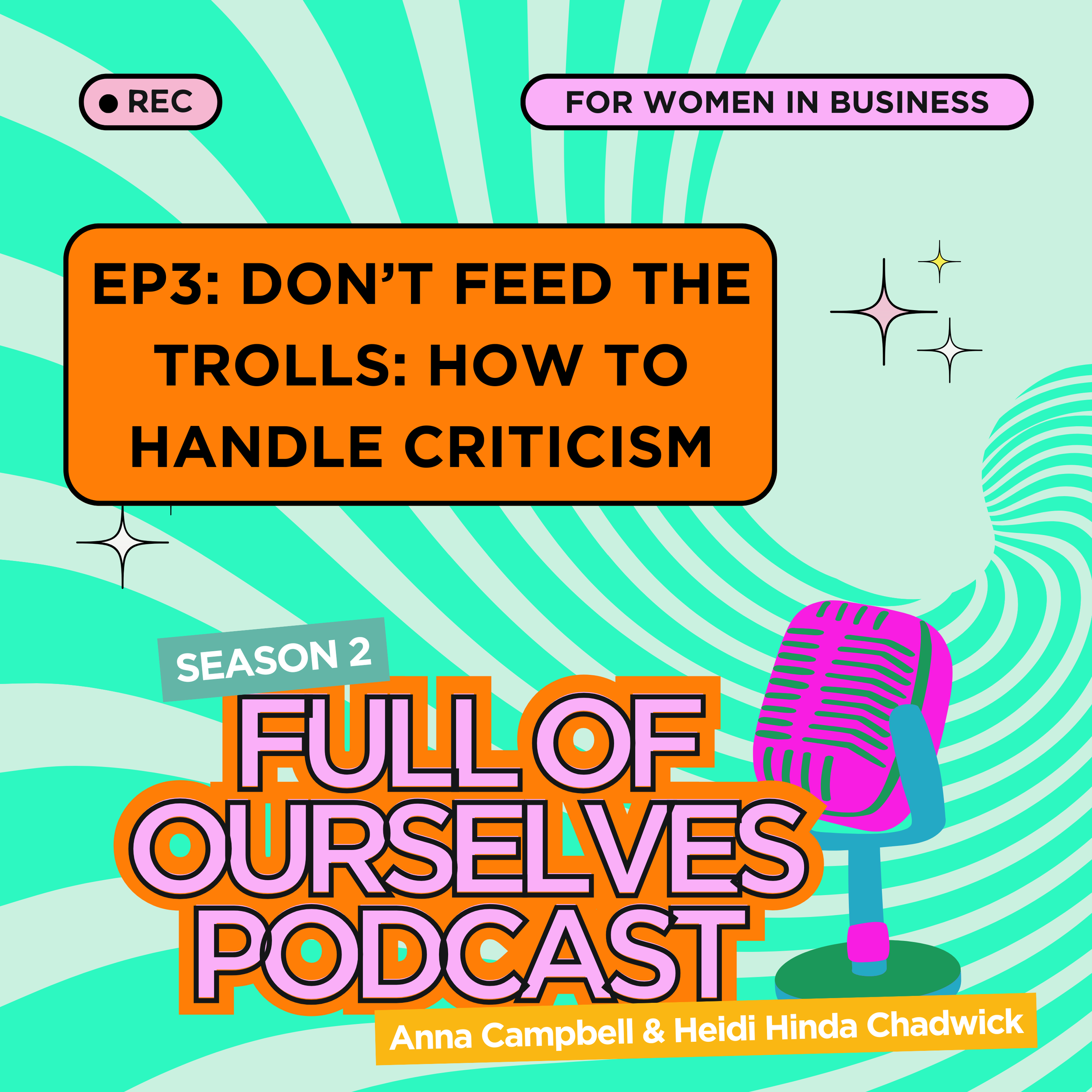 Episode 3: don’t feed the trolls: how to handle criticism 