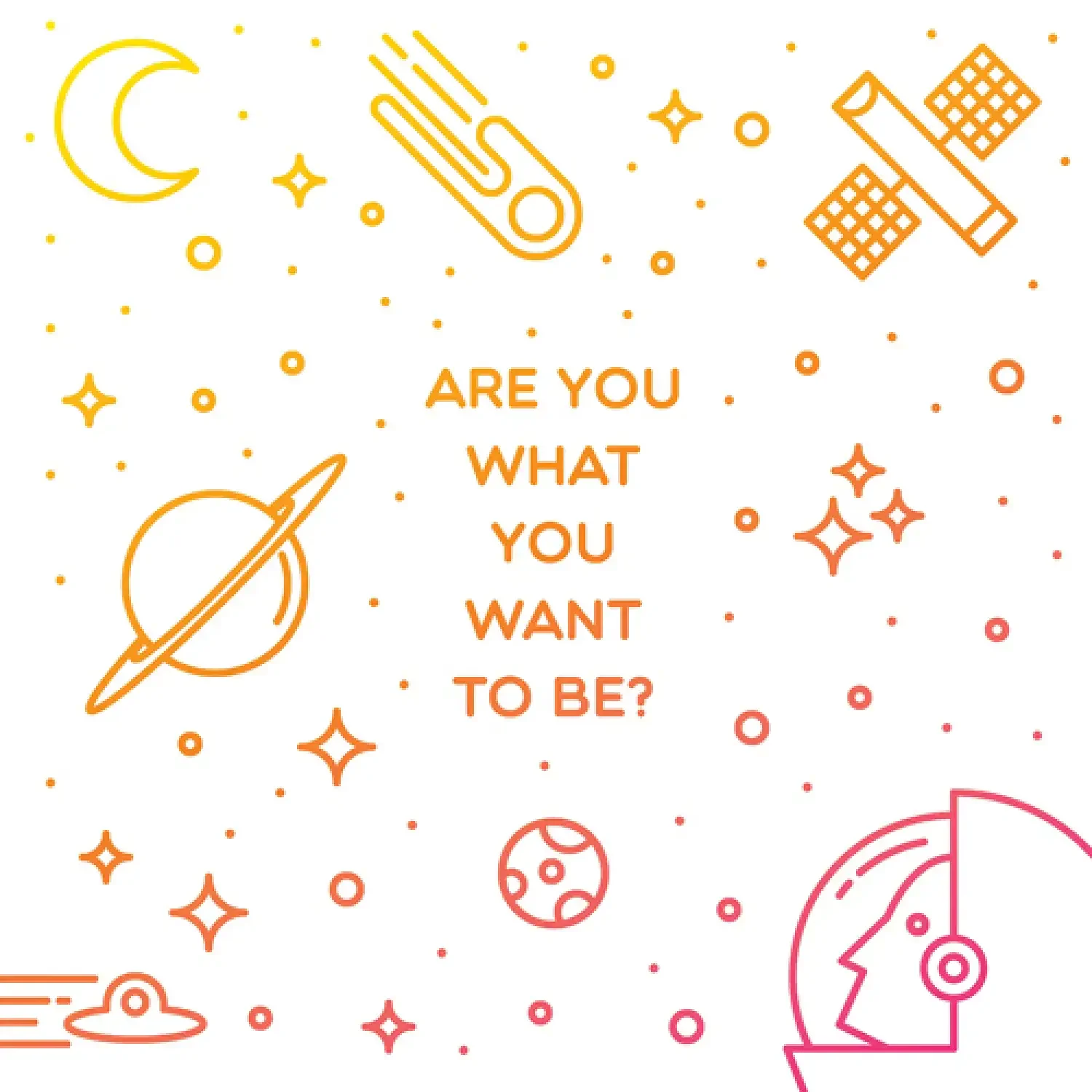 Are you what you want to be space-themed line illustration