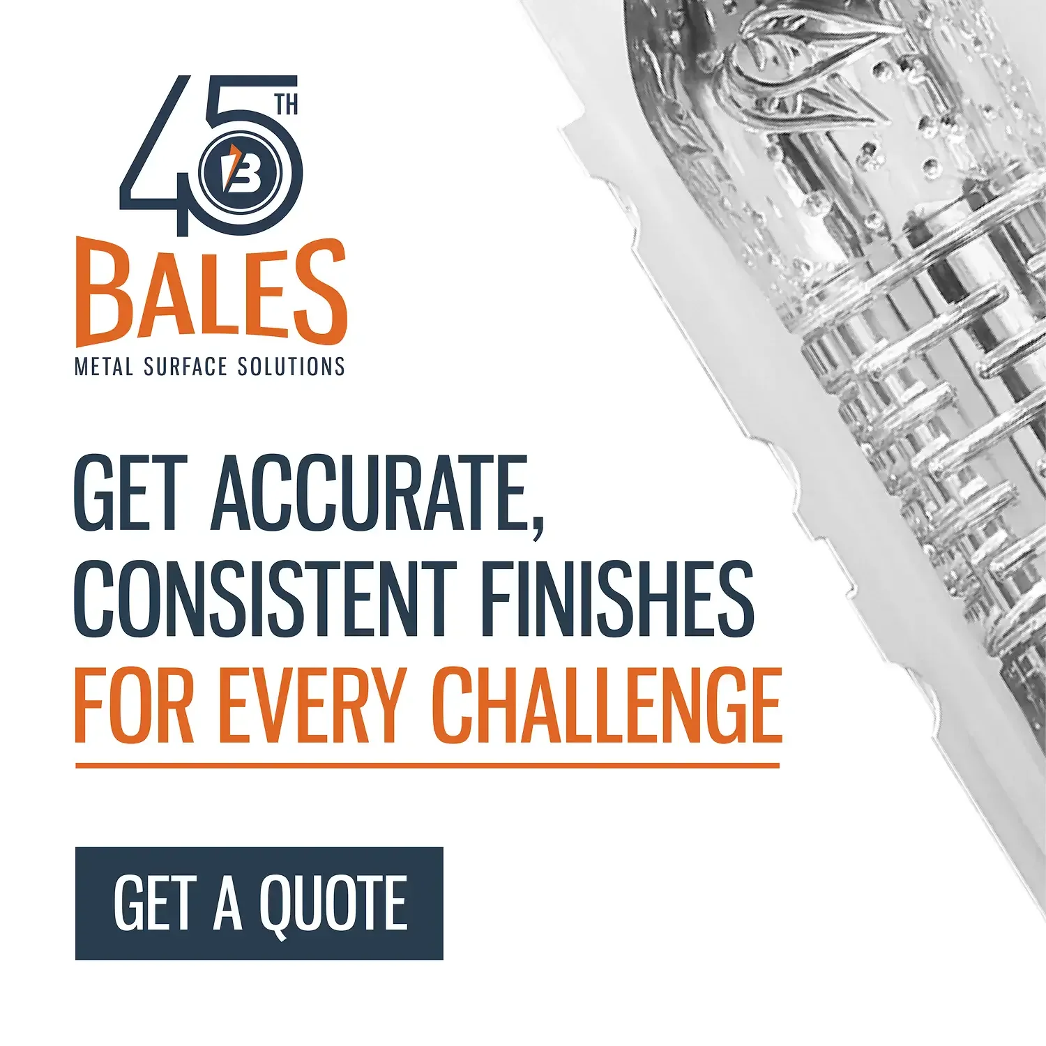 Bales Metal Surface Solutions ad for accurate, consistent metal finishes