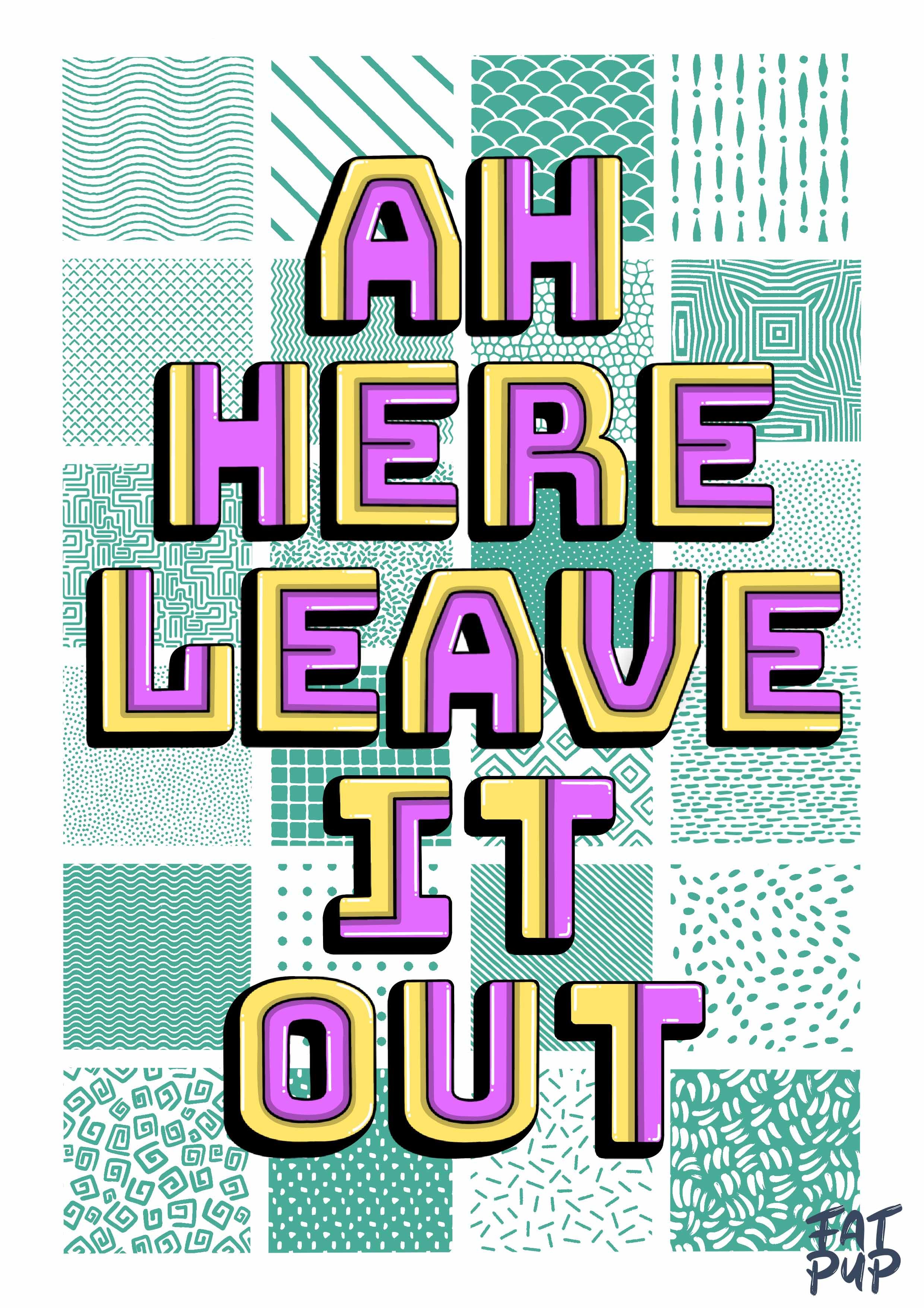 AhHereLeaveItOutPrintWebMockup.jpg