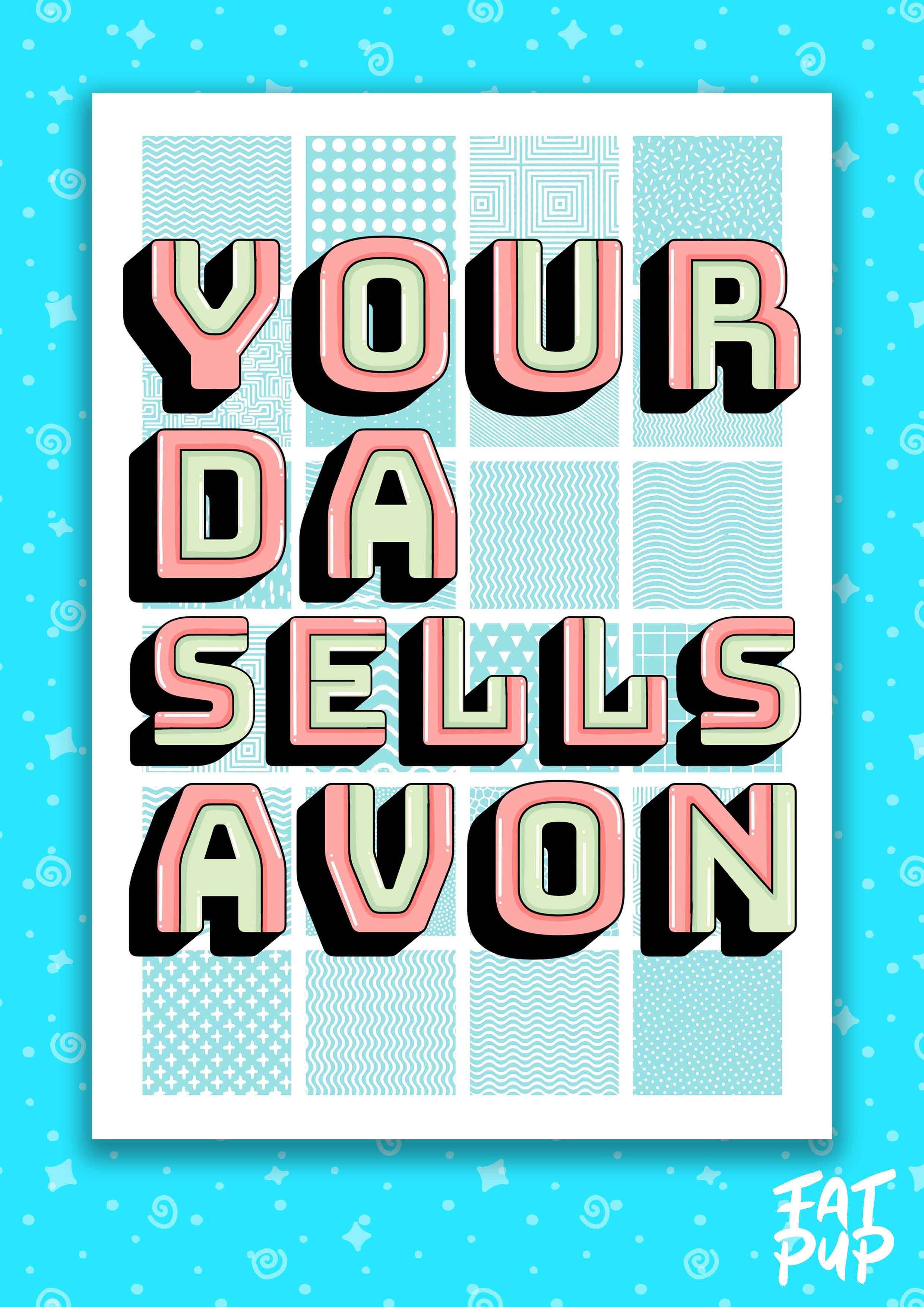 Your Da Sells Avon,