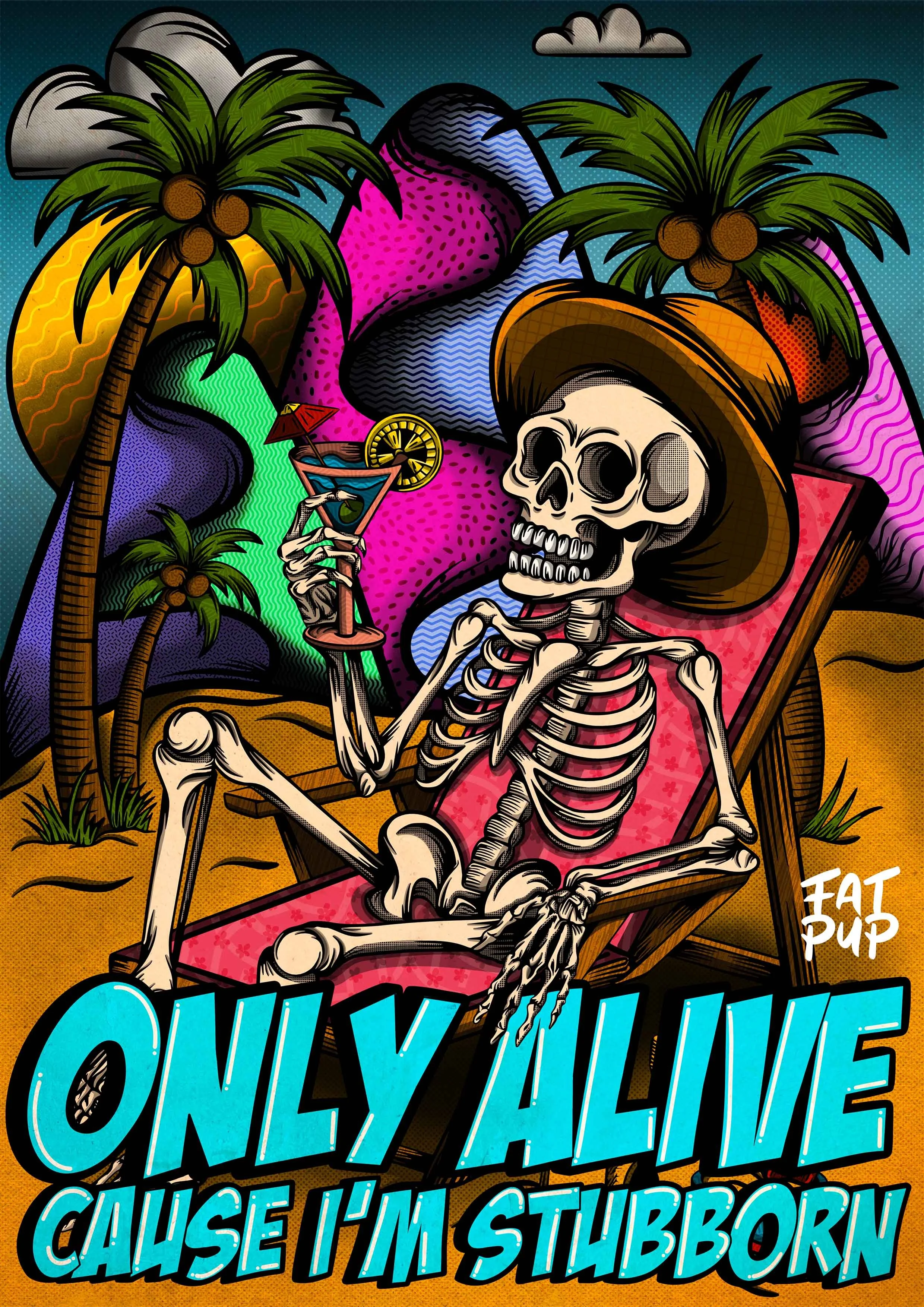 Only Alive Cause I'm Stubborn