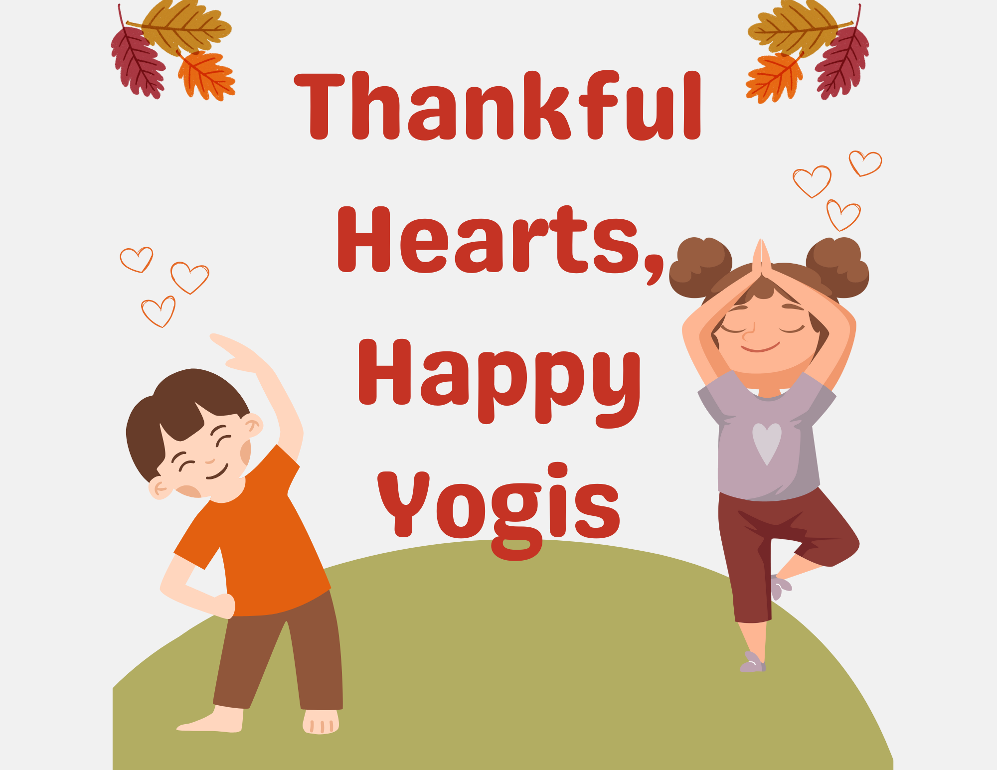Thankful Hearts, Happy Yogis