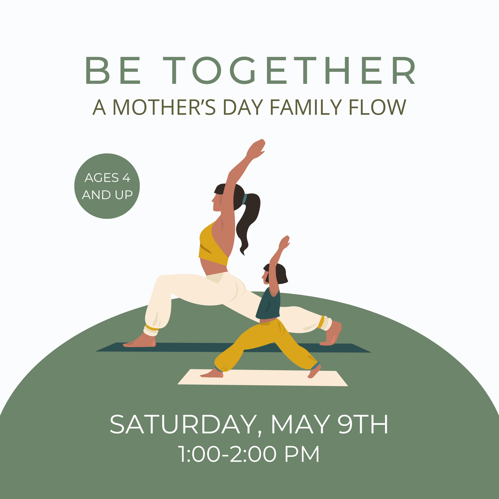 BE Together: A Mother's Day Family Flow