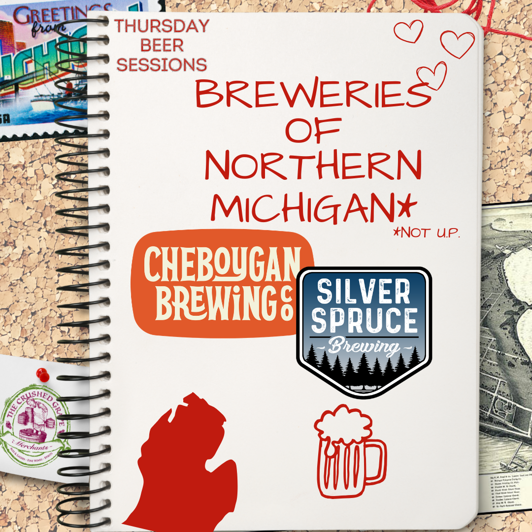 Thursday Beer Sessions: Meet the Maker- Northern Michigan