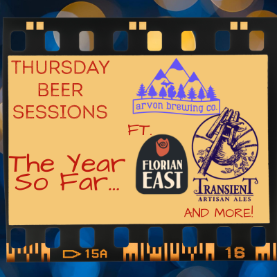 Thursday Beer Sessions: The Year So Far...