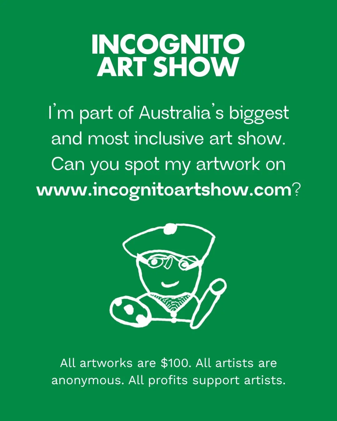 I have THREE artworks anonymously exhibited in the Incognito Art Show. Can you guess which ones are mine? 

Browse the full collection and add your favourites to your wishlist before the show! www.incognitoartshow.com

All artworks are $100. All arti