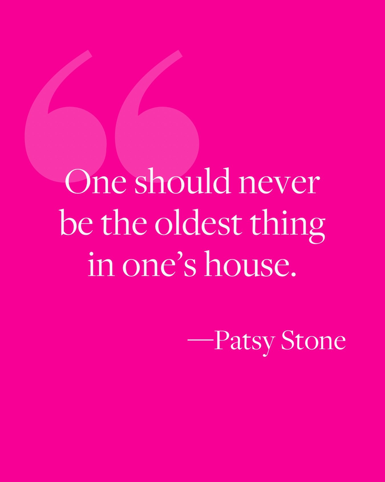 Want to make your space "Absolutely Fabulous"? Add family heirlooms or vintage pieces with a storied past. 

That flea market find? It&rsquo;s been places. That antique family mirror? It&rsquo;s seen things (probably better hair, definitely