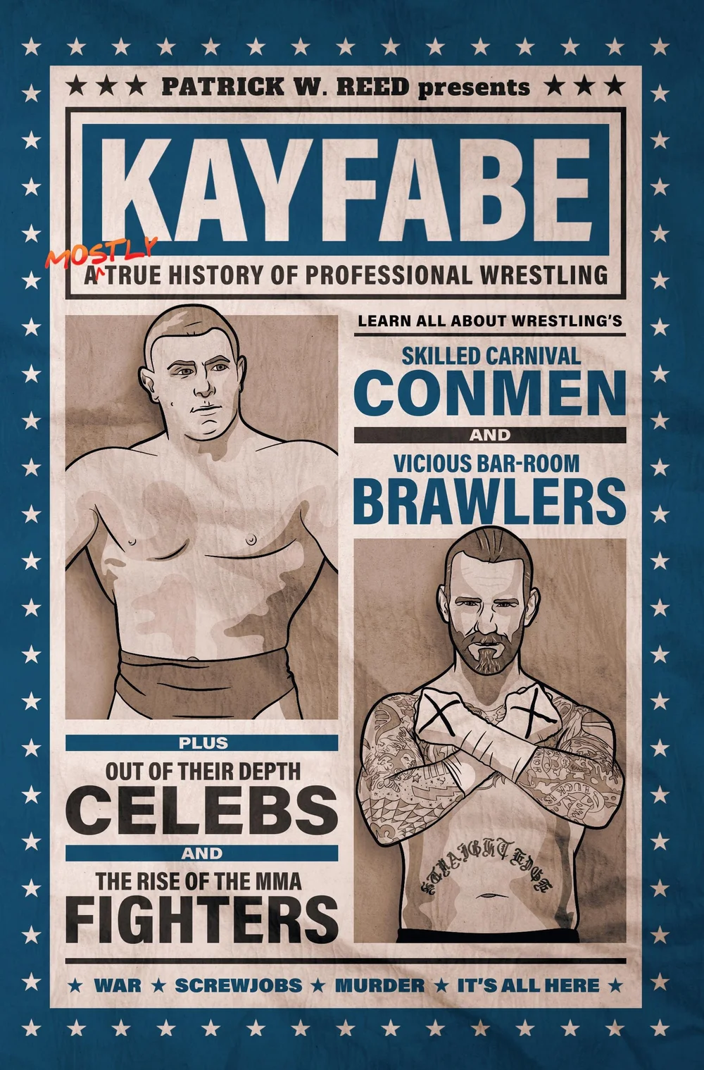 BOOK LAUNCH! Kayfabe A Mostly True History of Professional Wrestling