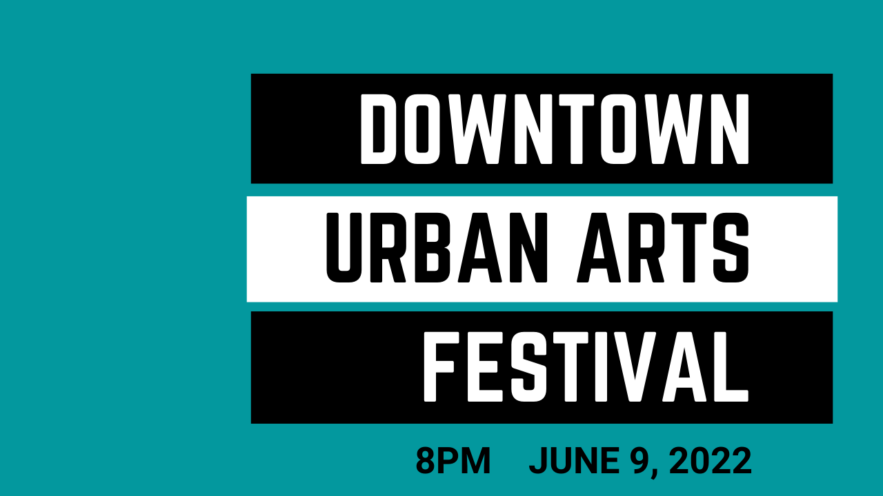 Downtown Urban Arts Festival 