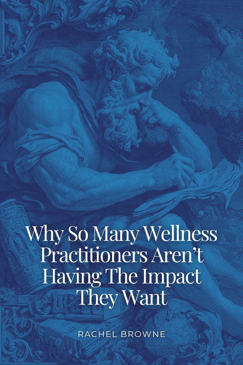 Why So Many Skilled Practitioners Aren’t Having The Impact They Want
