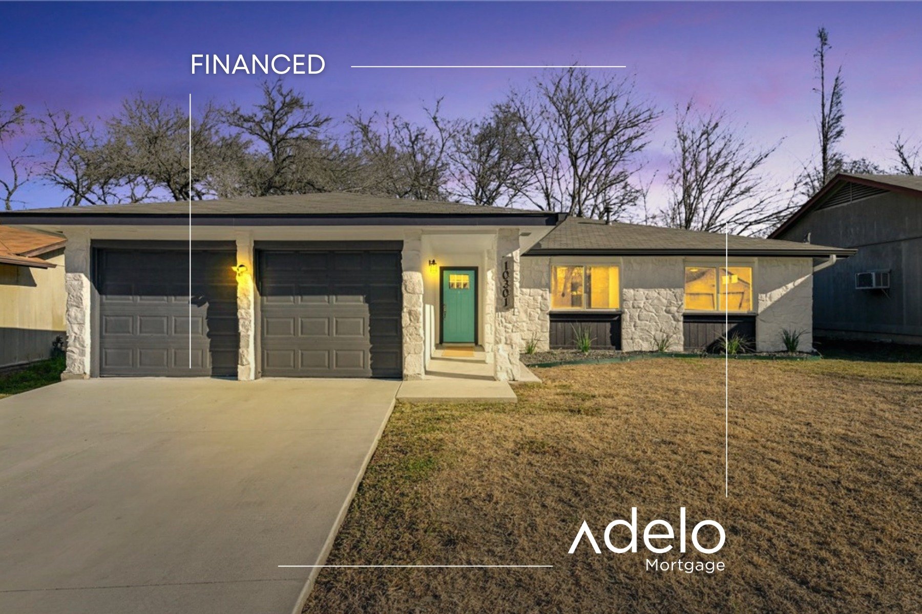 Financed by Adelo Mortgage - Austin Real Estate