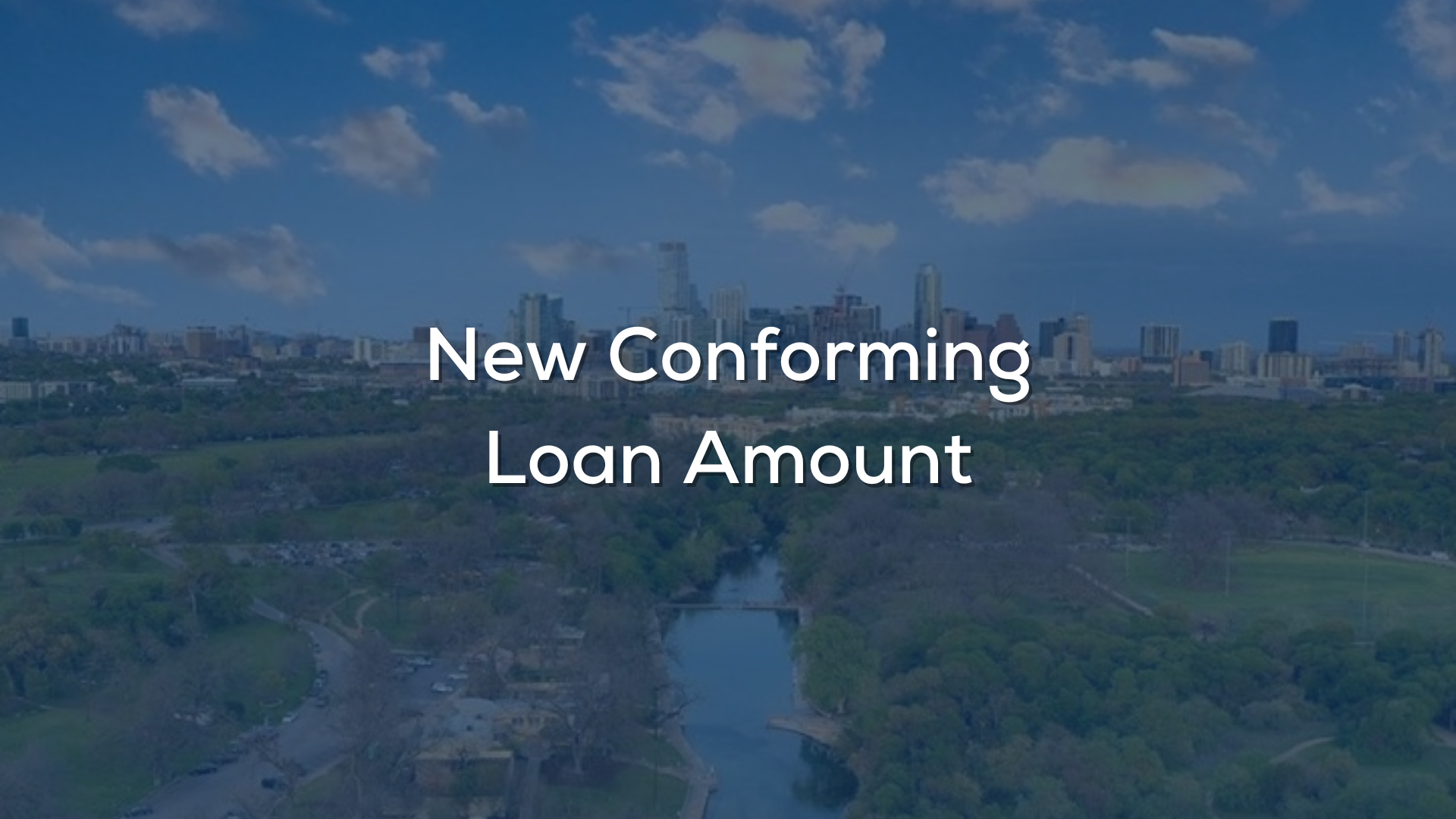 New Conforming Loan Amount