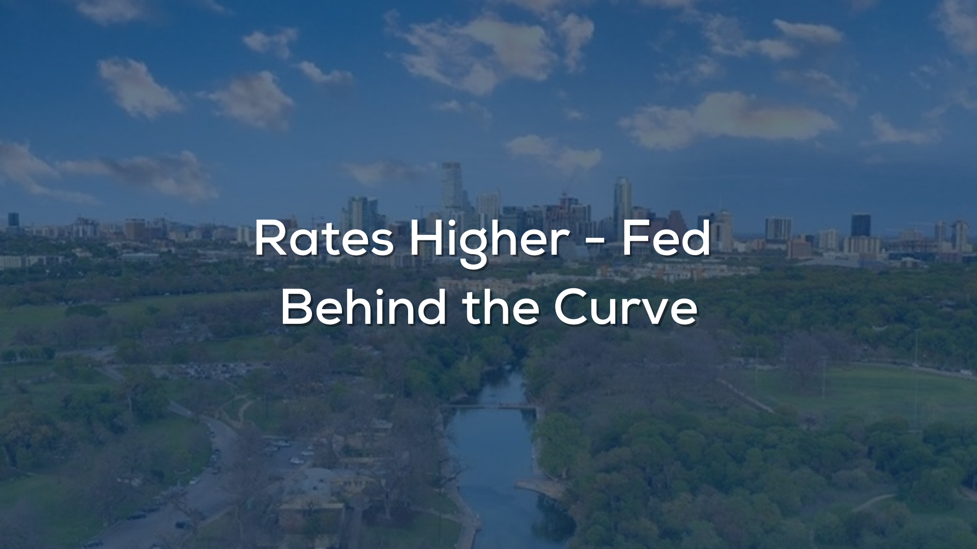 Fed Behind the Curve
