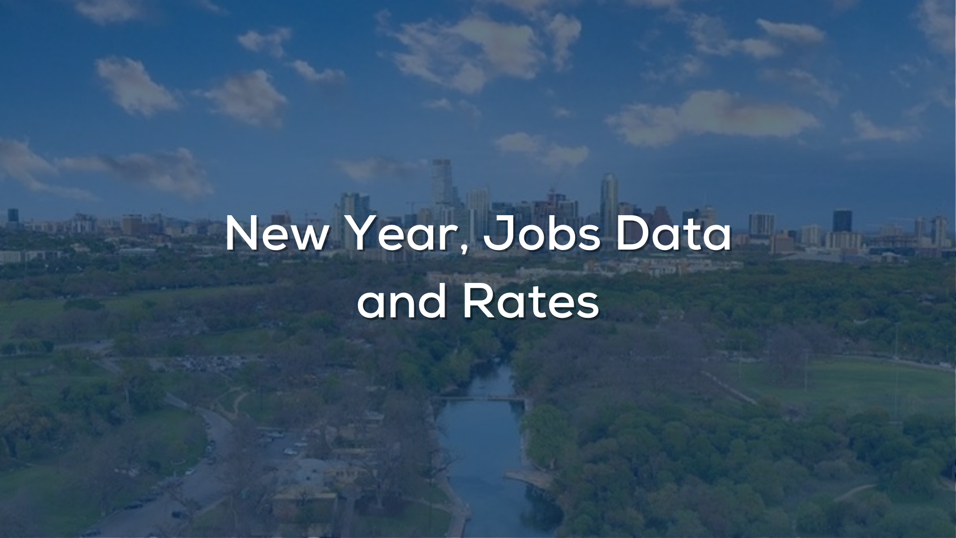 New Year, Jobs Data, &amp; Rates
