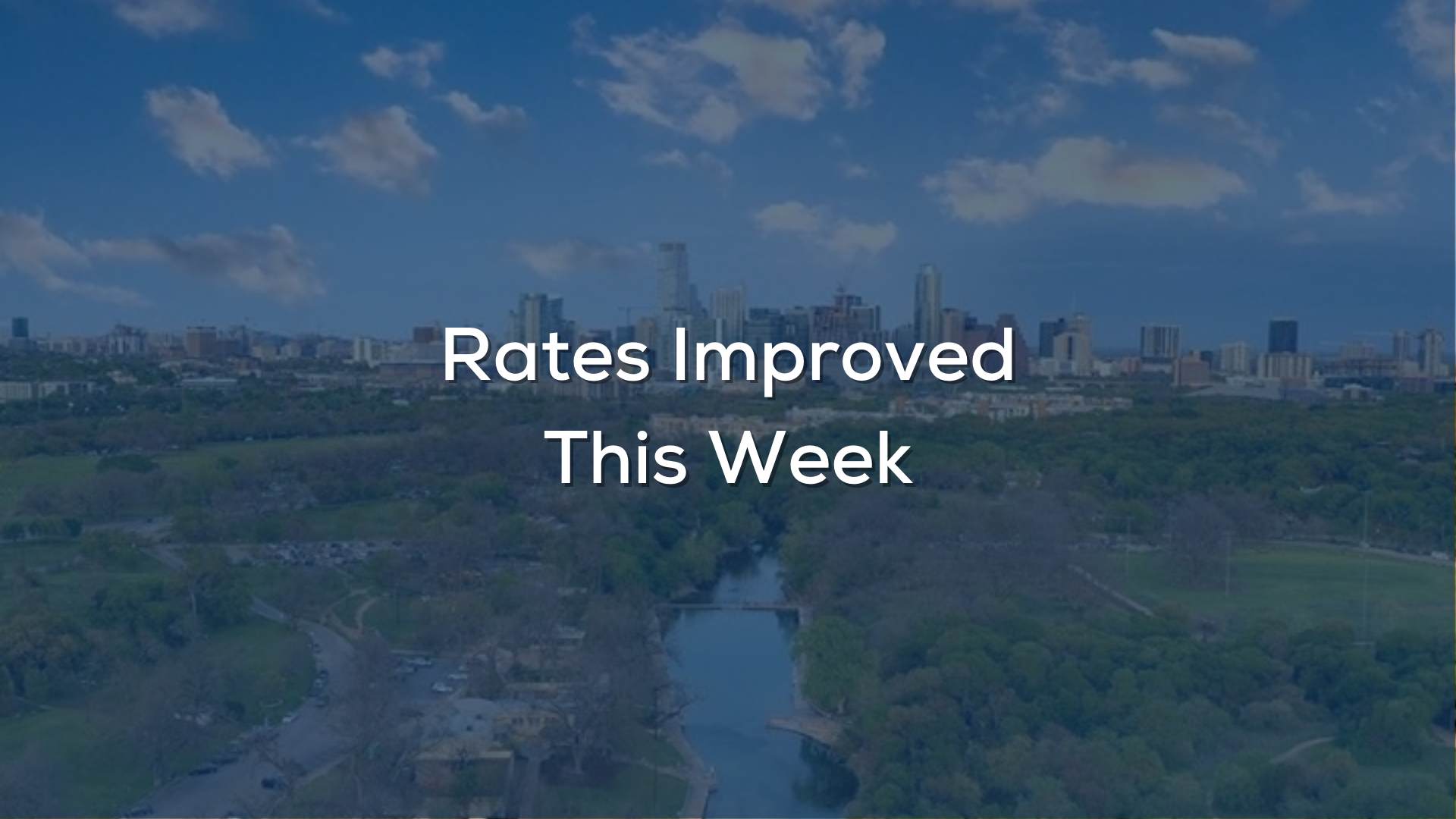 Rates Improved This Week