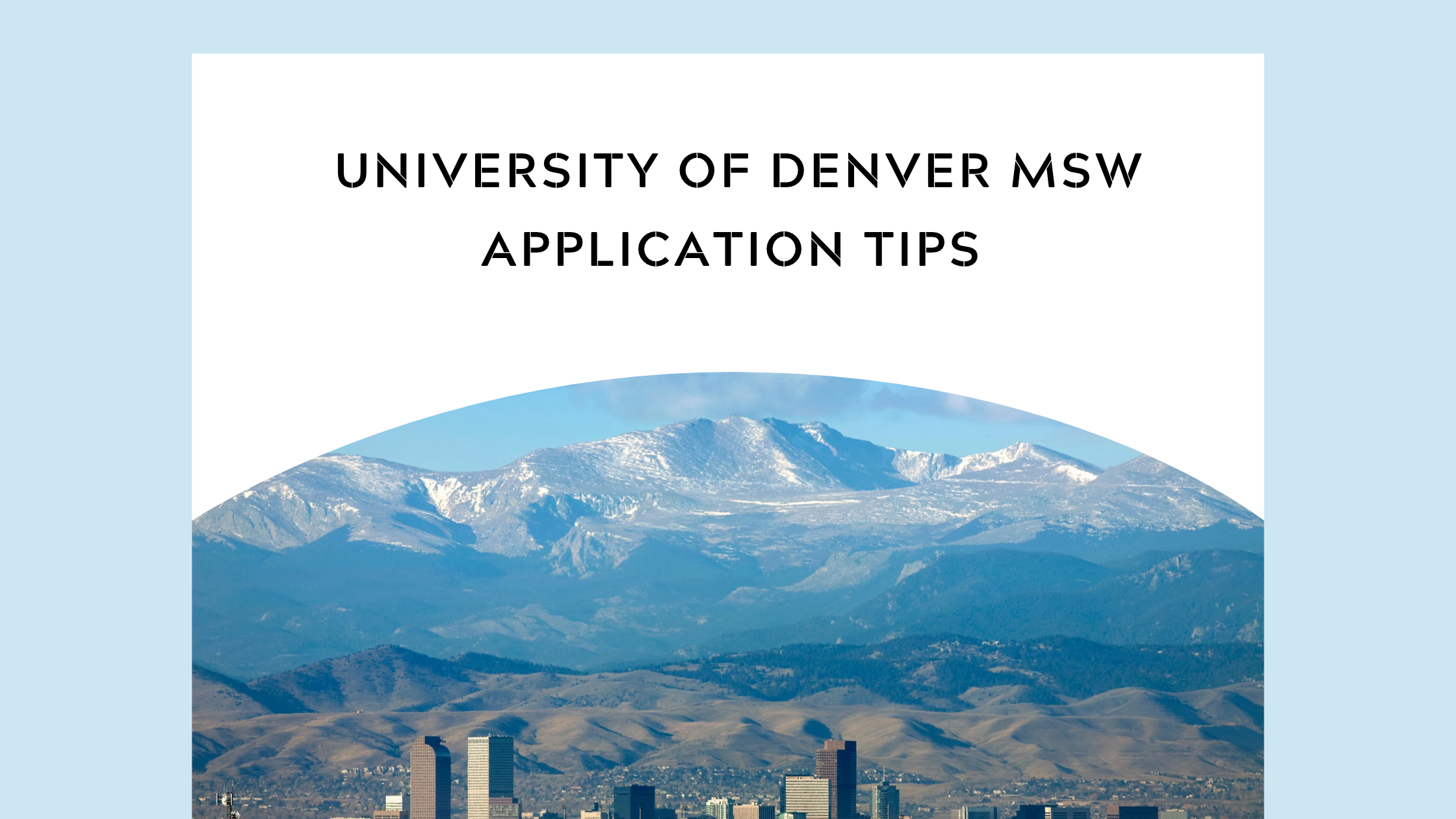 University of Denver MSW Application Tips