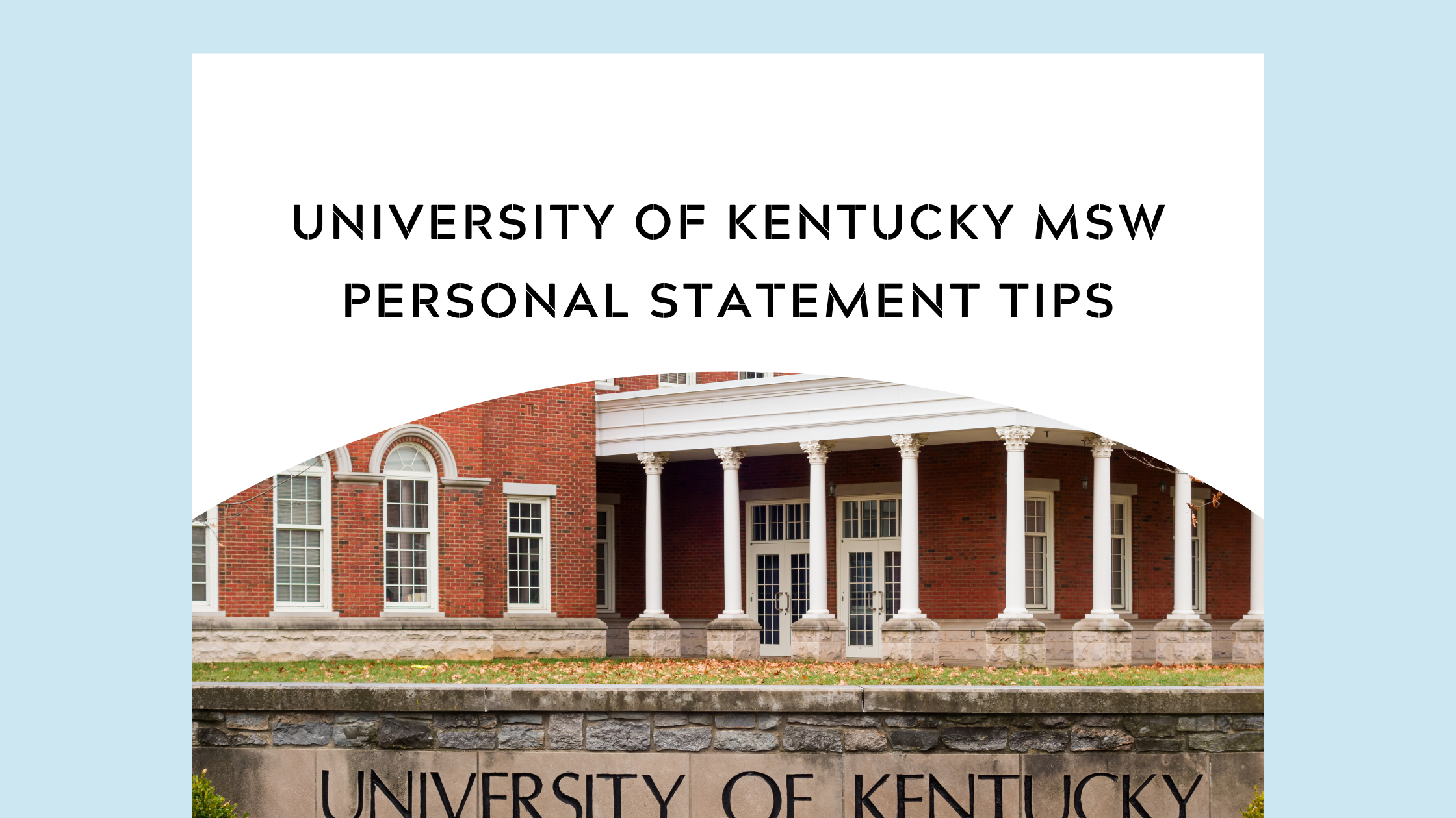 How to Make Your University of Kentucky MSW Personal Statement Stand Out