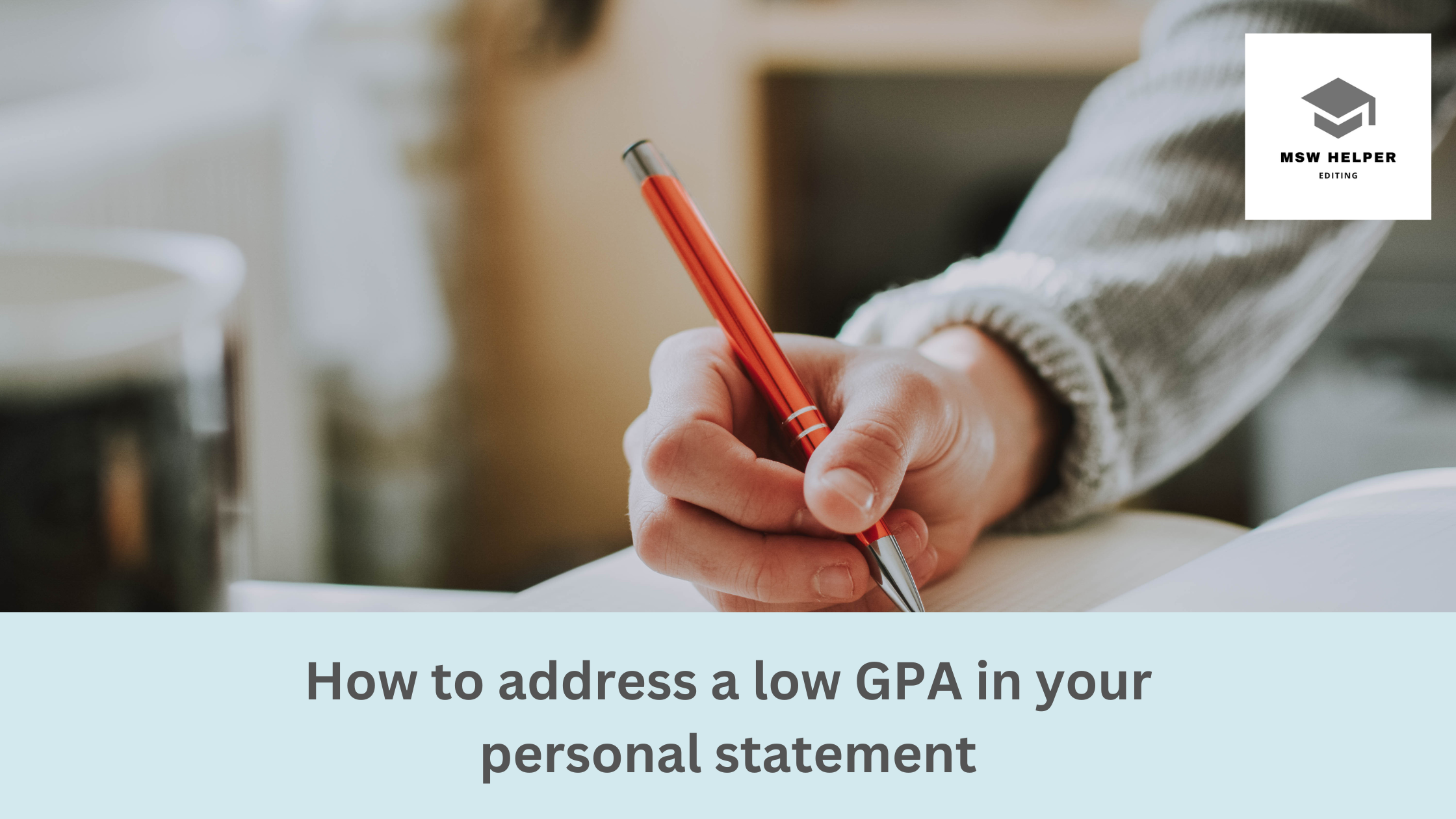 How to get accepted to your MSW even if you have a low GPA — MSW Helper