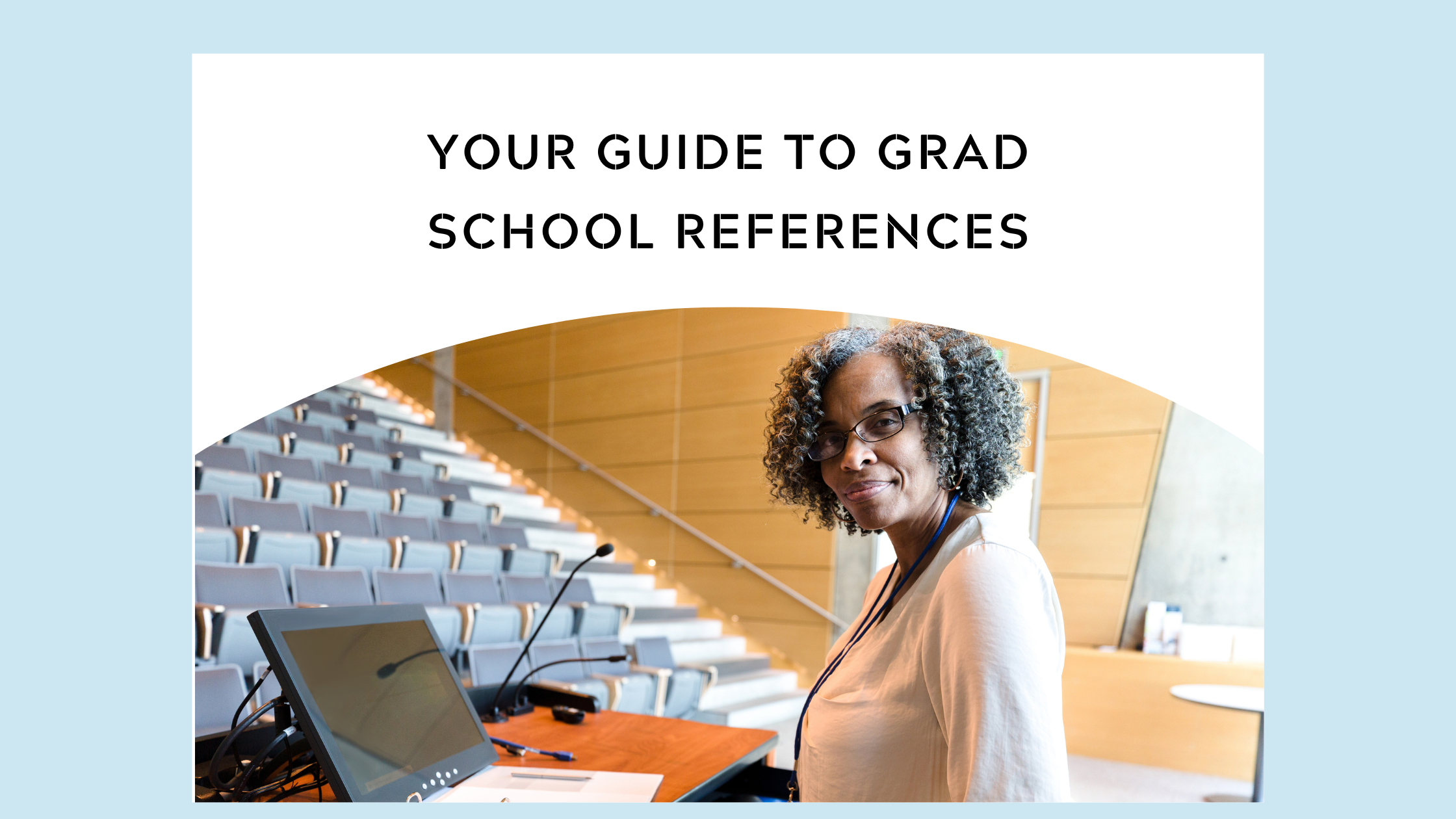 Your Guide to Graduate School References