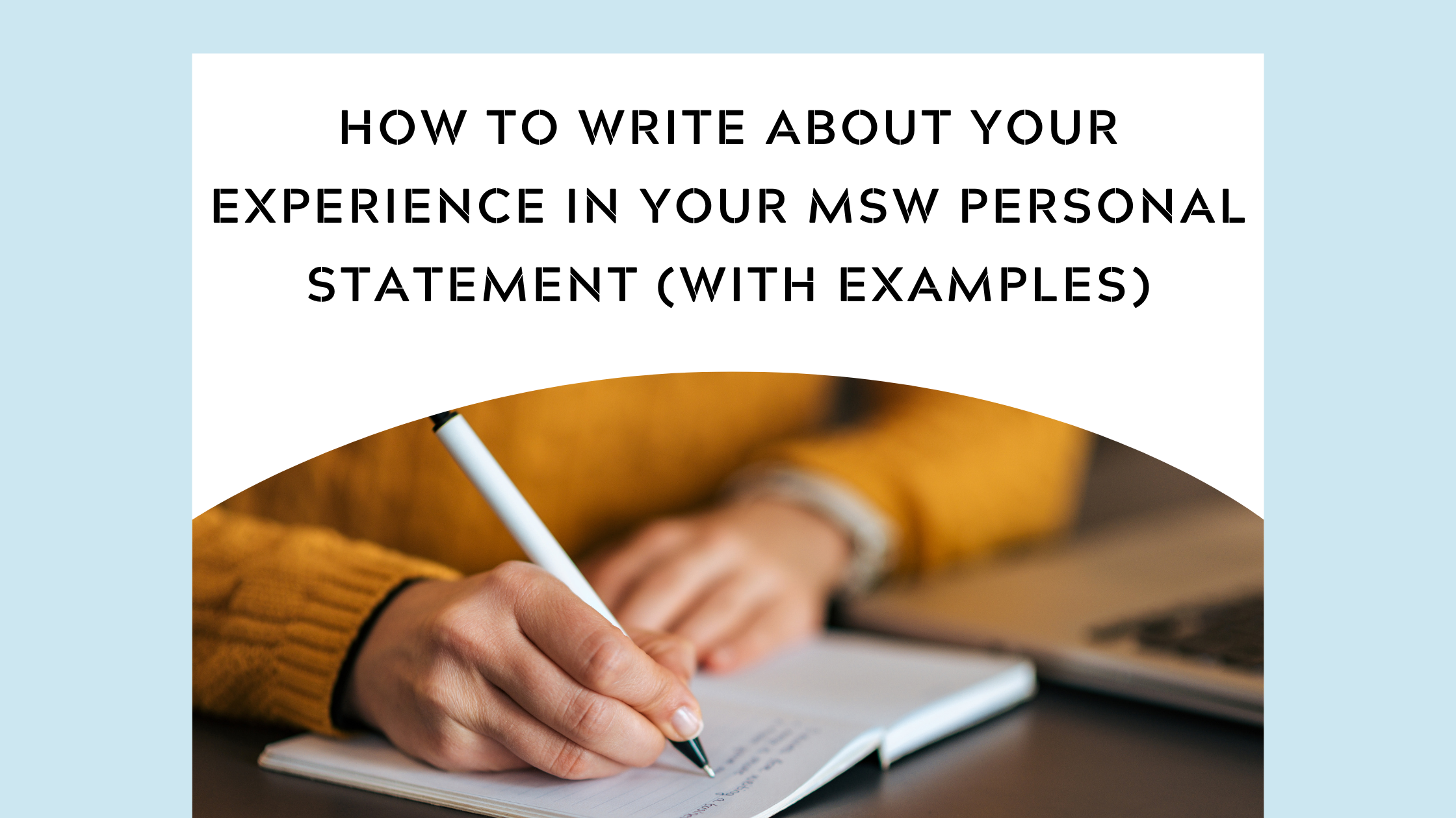 How to Write About Your Experience in Your MSW Personal Statement