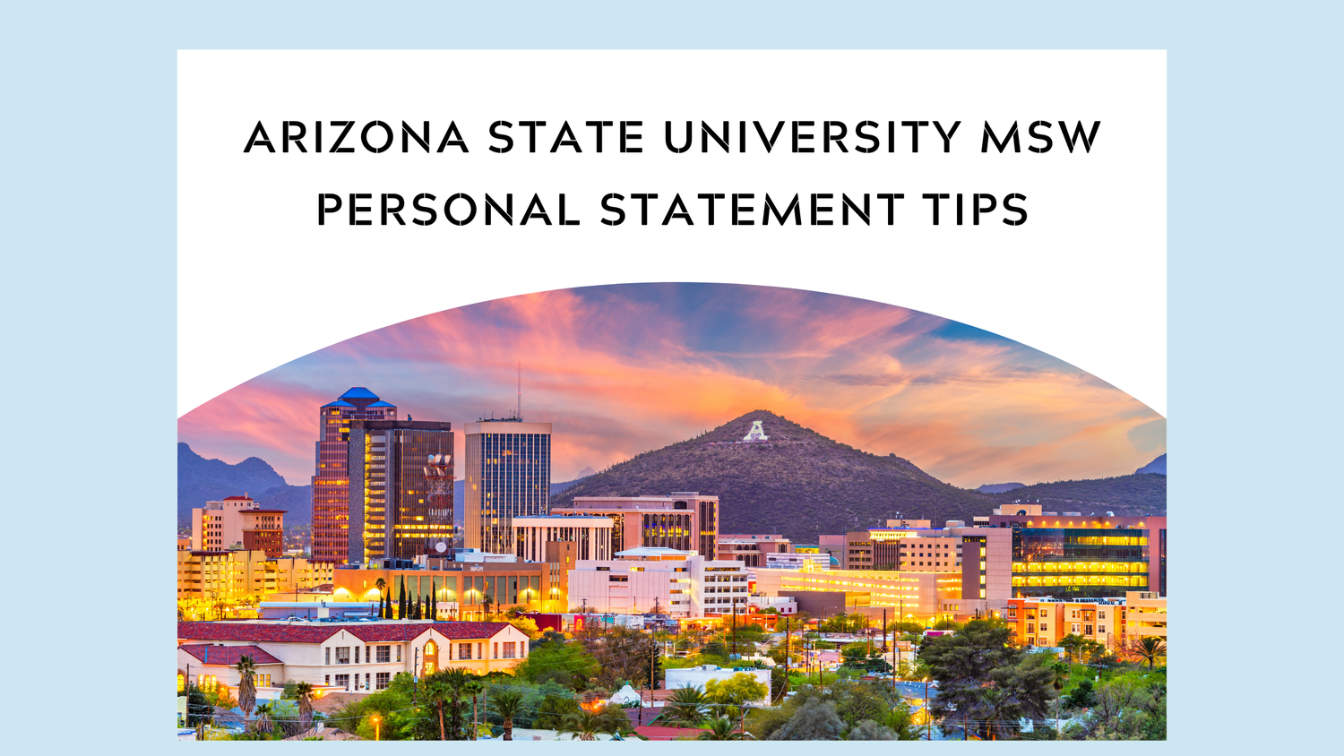 Arizona State University MSW Personal Statement Guide
