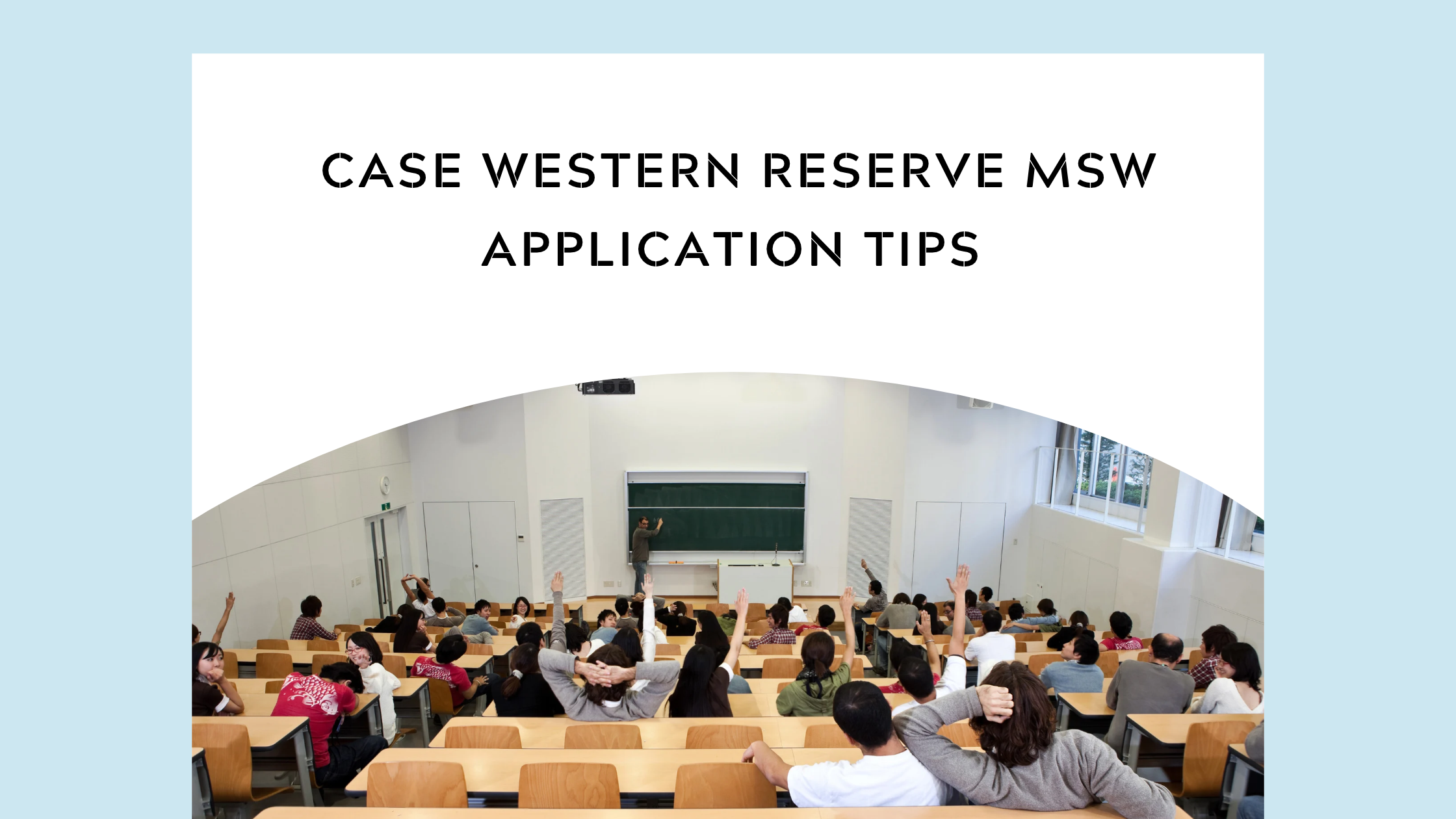 Case Western Reserve MSW Application Tips