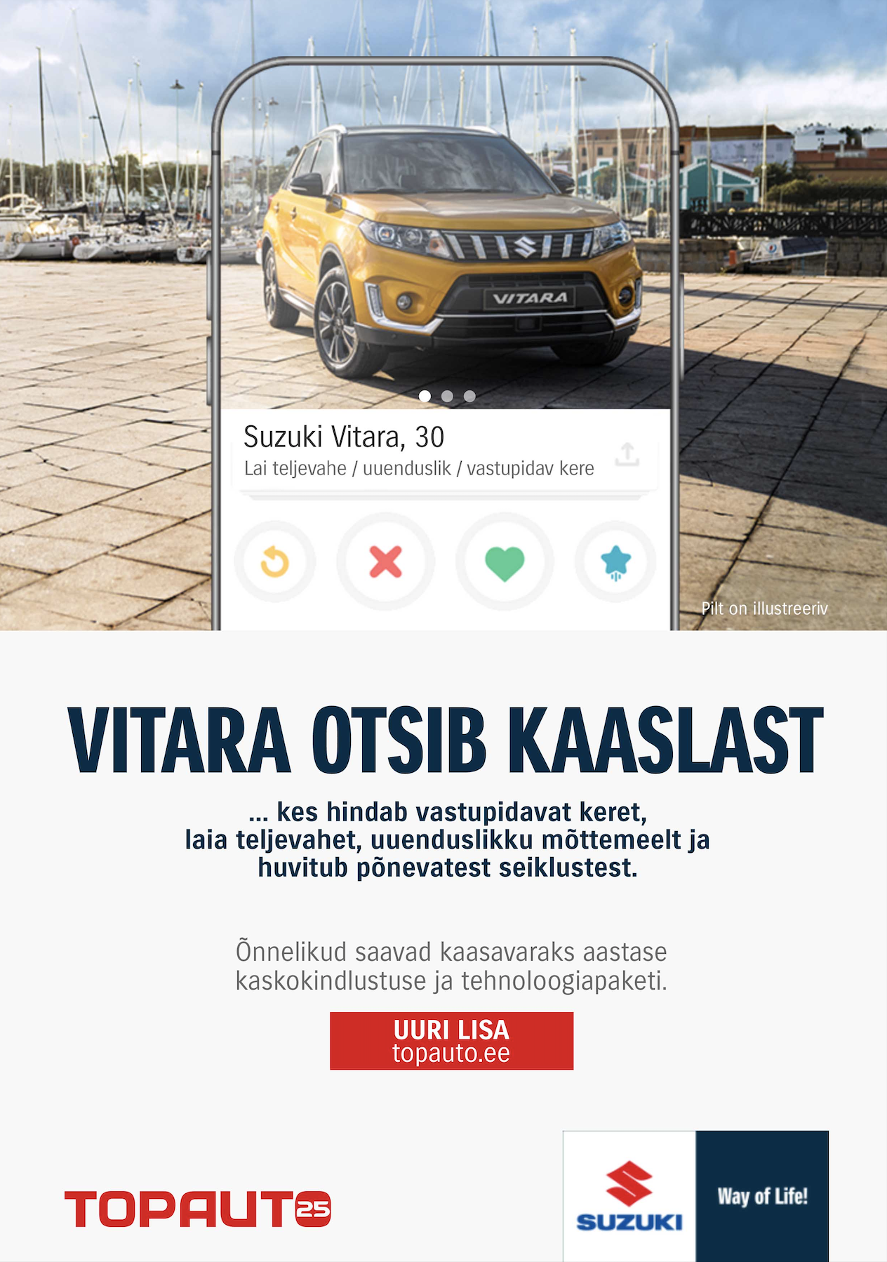 Suzuki Vitara eriti hea pakkumise jaoks sündis kampaania, mis sai inspiratsiooni nii tutvusmiskuulutustest kui erinevatest tõsieluseriaalidest, kus on eesmärgiks leida just see õige kaaslane.