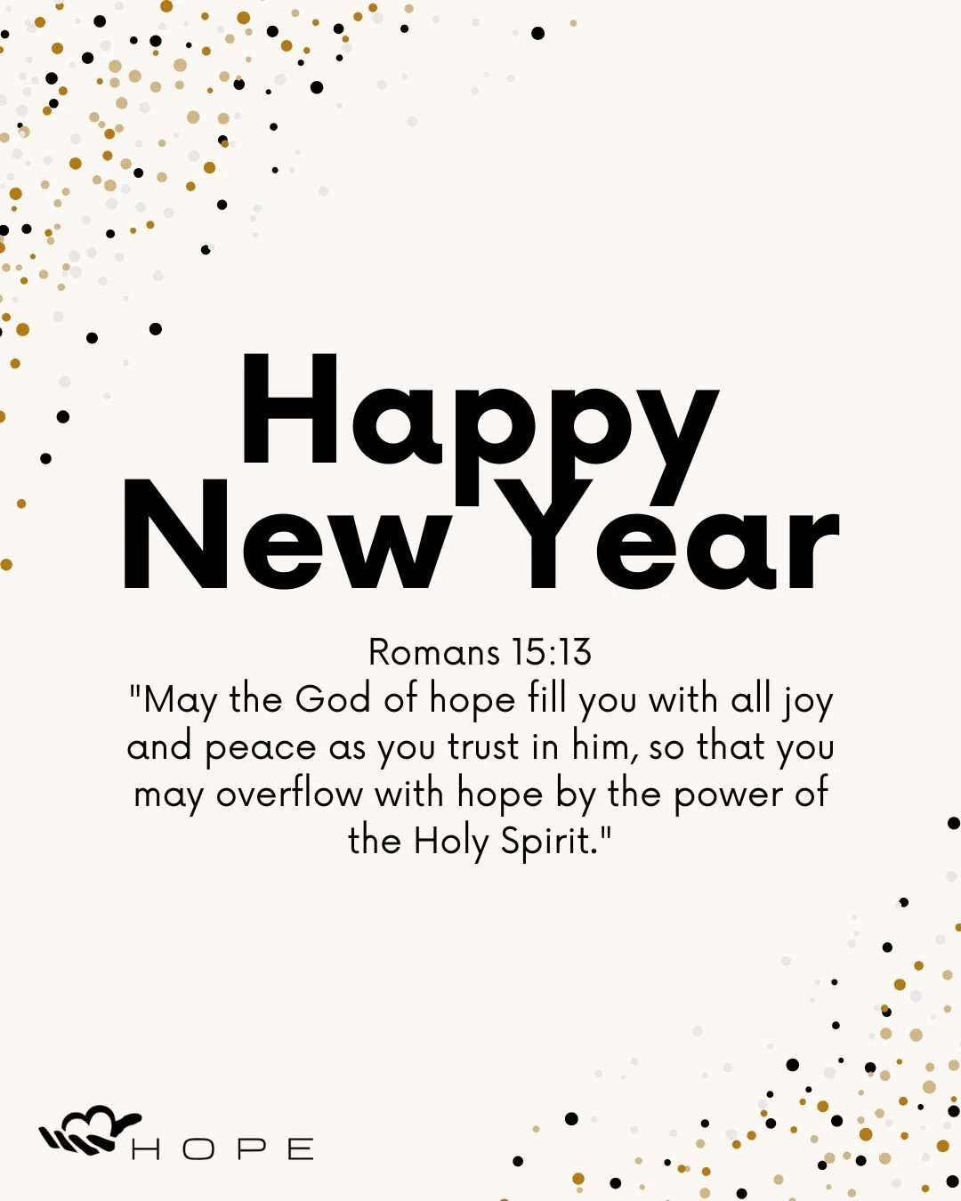 🎉 Happy New Year from Hope Healthcare!⁠
&ldquo;May the God of hope fill you with all joy and peace as you trust in Him, so that you may overflow with hope by the power of the Holy Spirit.&rdquo;⁠
📖 Romans 15:13⁠
⁠
#HopeHealthcare #Uninsured ##Healt
