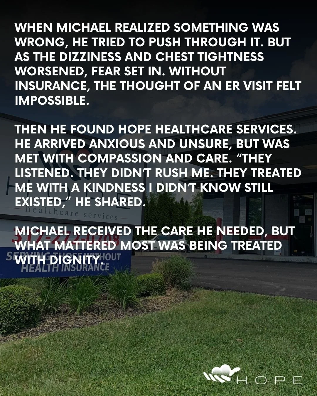 Michael came to Hope unsure and afraid.⁠
He left with care, answers, and dignity.⁠
That&rsquo;s why we do what we do. 🤍