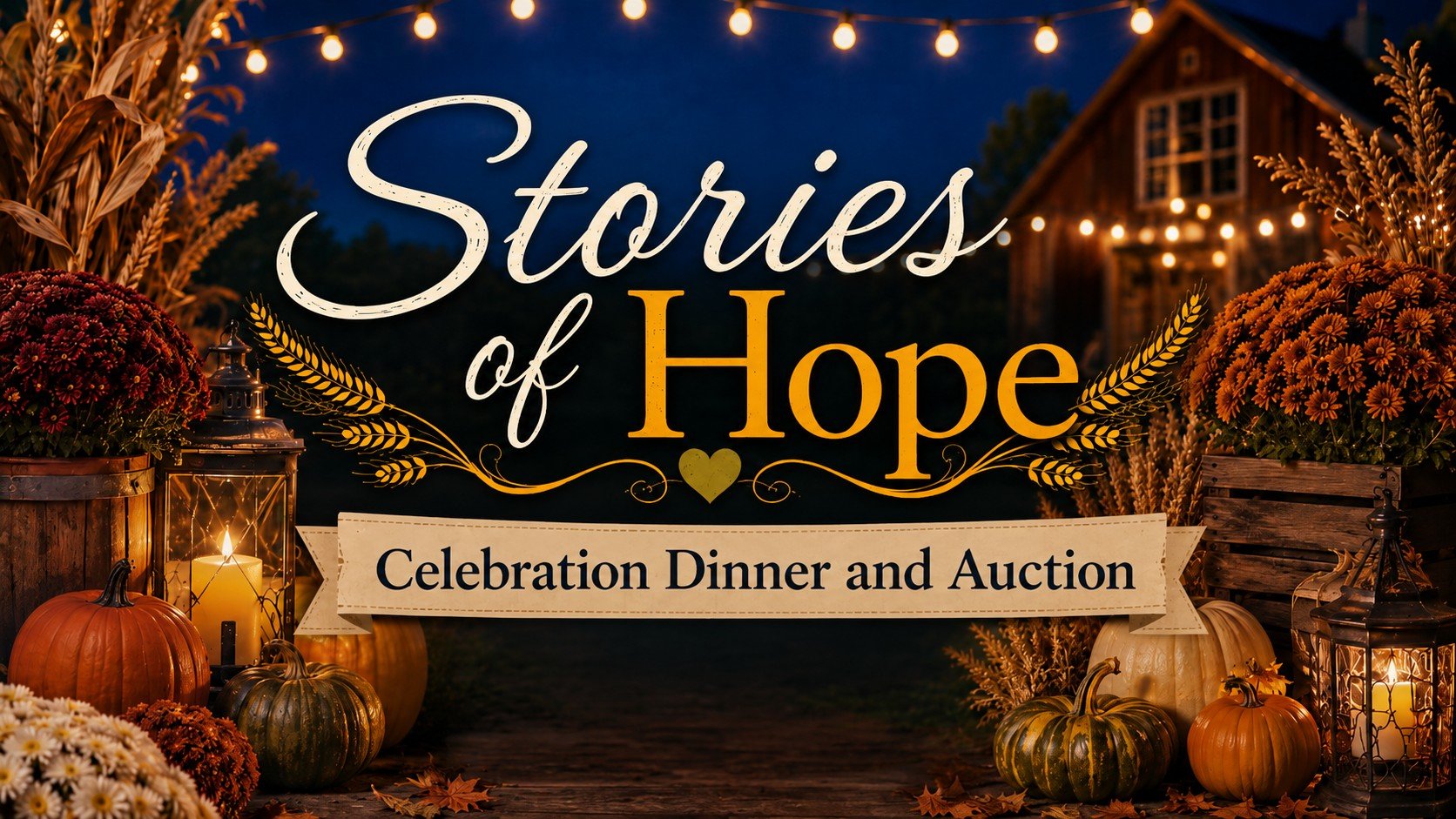 Stories of Hope Celebration Dinner and Auction
