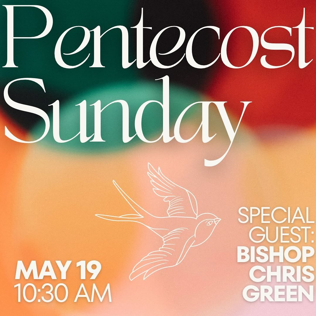 Join us on Sunday, May 19th as we celebrate the culmination of Eastertide, Pentecost Sunday! 🕊️ We&rsquo;re thrilled to have Bishop Chris Green with us for Confirmations during our 10:30 am service. Then, at 6:00 pm, our very own Rev. Aly Hawkins wi