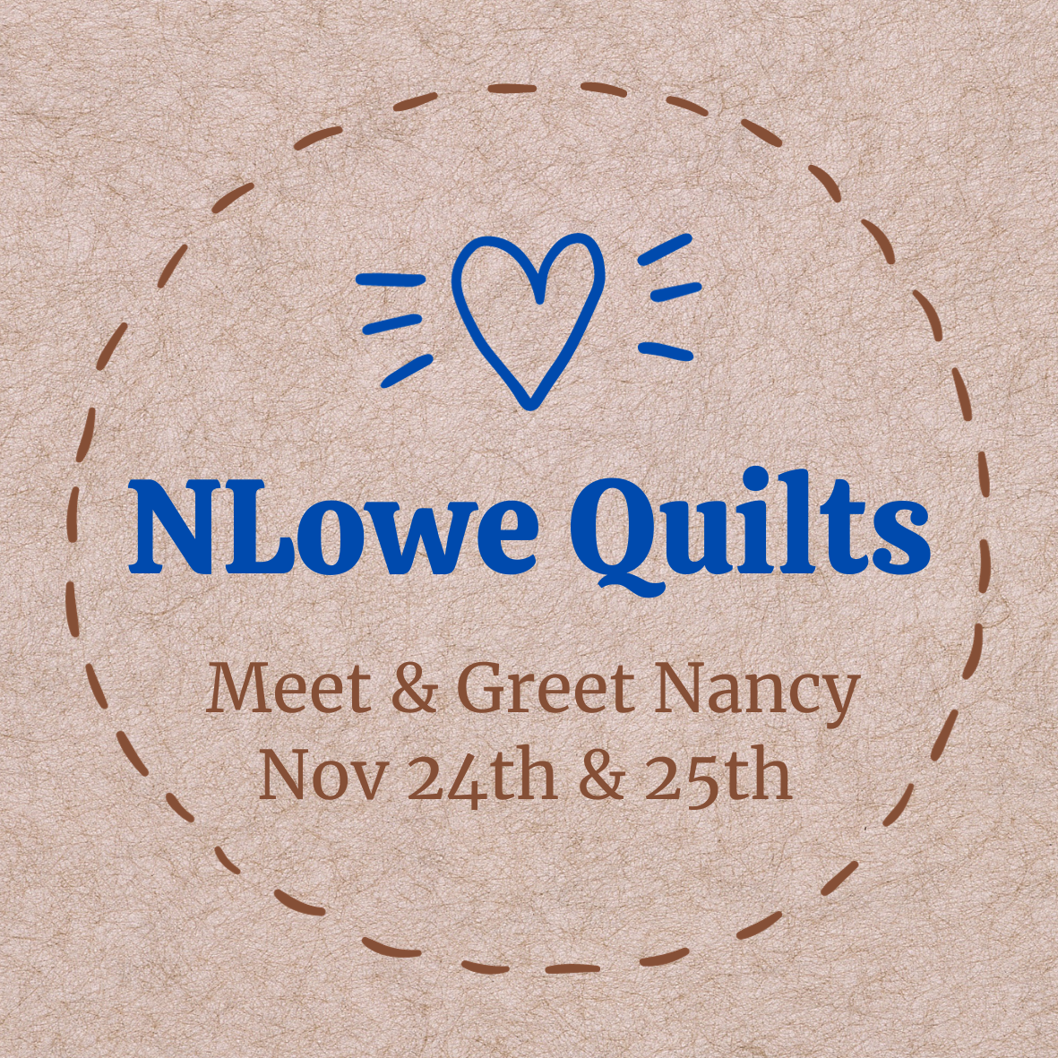 Meet & Greet nLoweQuilts!