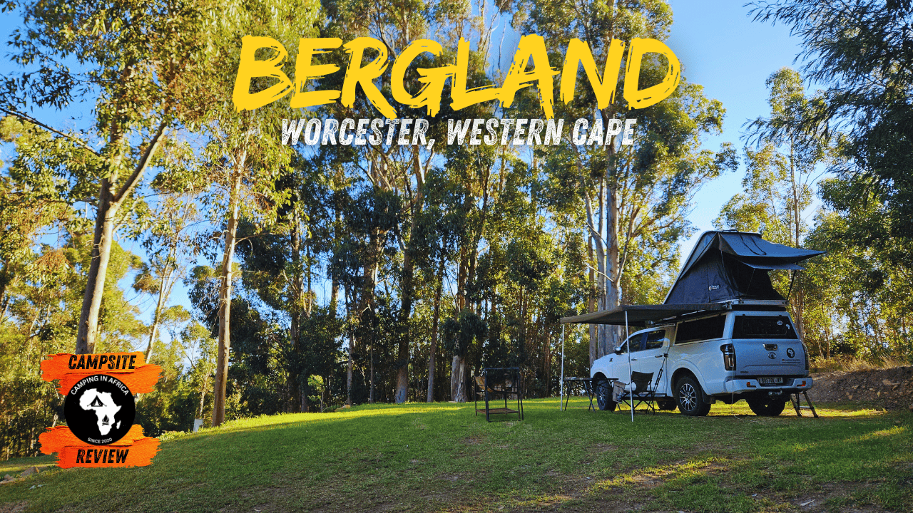 Bergland Campsite, Worcester, Western Cape