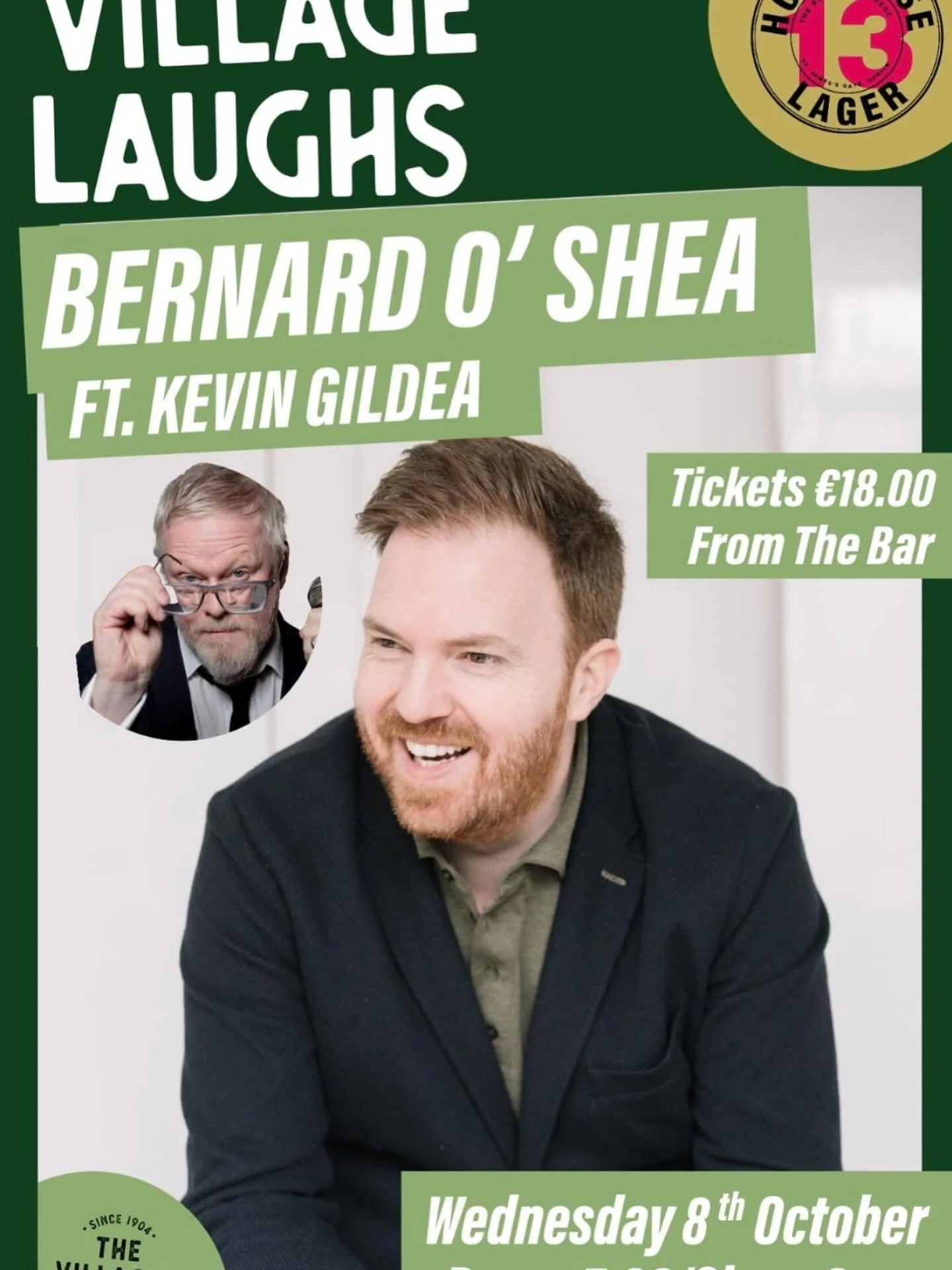 We&rsquo;re bringing the incredible Bernard O&rsquo;Shea to the stage on Wednesday, 8th of October. This is one comedy night you won&rsquo;t want to miss!

📅 Wednesday, 8th October
⏰ Doors open 7:30 PM | Show starts 9:00 PM
📍 The Villager Pub
🎟 Ti