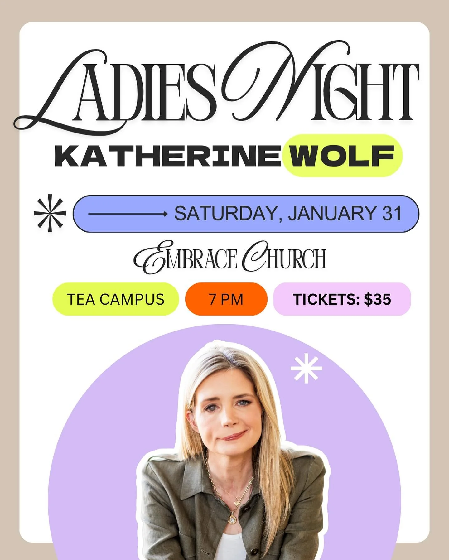 Ladies Night is back&mdash;and better than ever! 💐🪩

Grab a friend and join us at the Tea Campus on Saturday, January 31 at 7pm for an unforgettable evening with Katherine Wolf.

We&rsquo;re planning an incredible night filled with worship, floatin