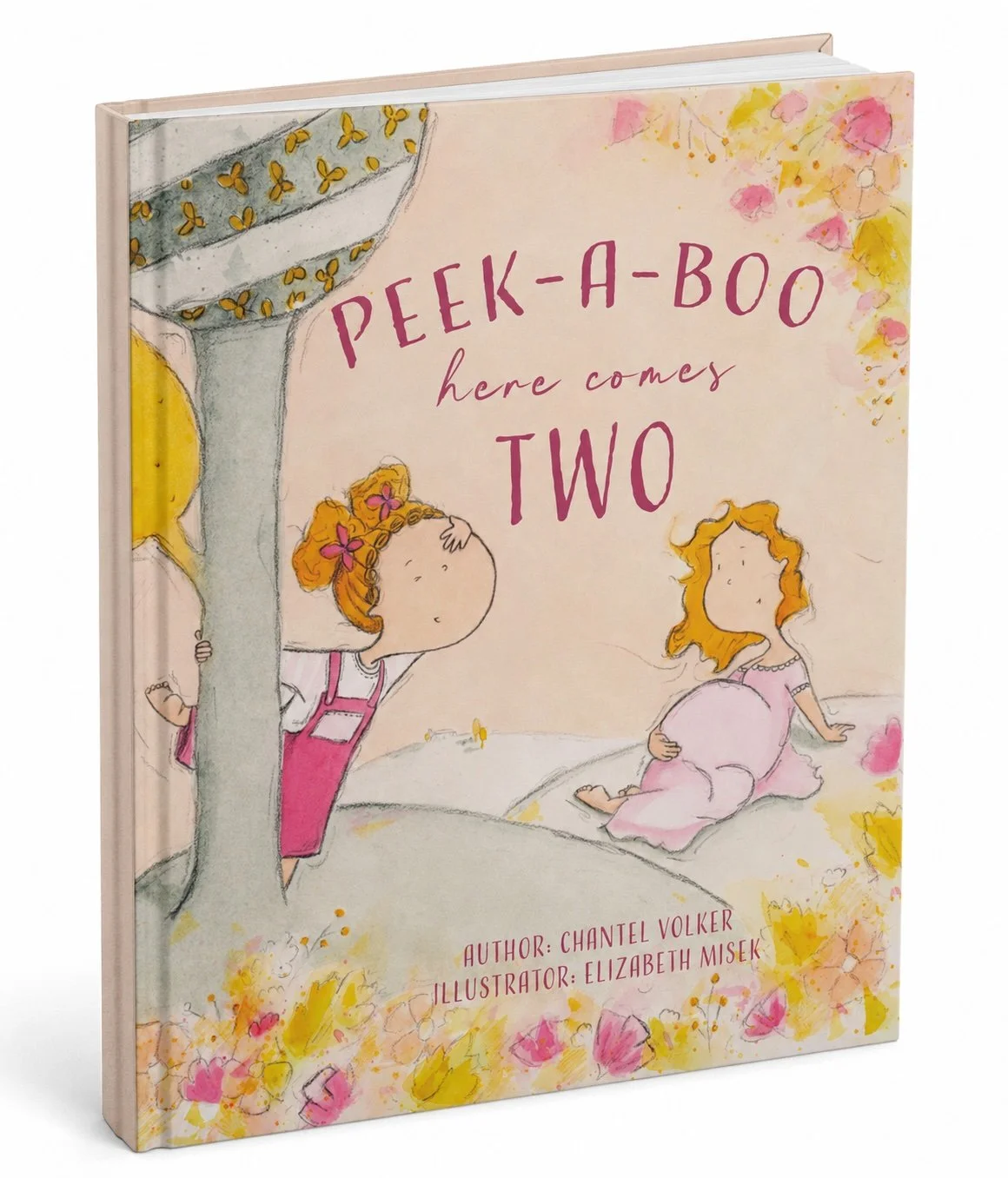 A cover of a children's book titled "Peek-a-Boo here comes two" with illustrations of a girl peeking past a tree with orange hair two buns and a pregnant mother with blonde hair in pink dresses, framed with pink and yellow flowers.