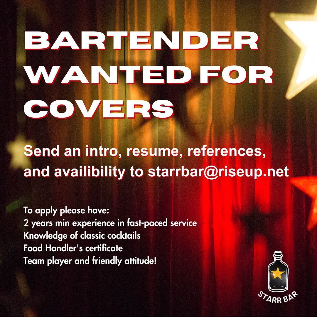 We&rsquo;re looking forward to meeting and welcoming a new Starr Bar fam member! Spread the word! Women and Bipoc strongly encouraged to apply! #bartender #bushwick