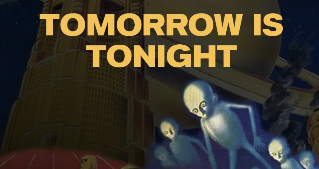 Tomorrow is Tonight Variety Show