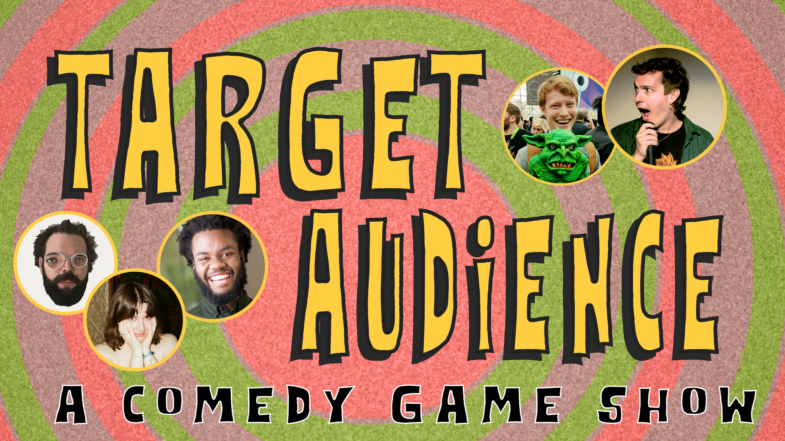 Target Audience: A comedy show