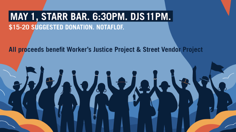 May Day Worker’s Justice Benefit Show