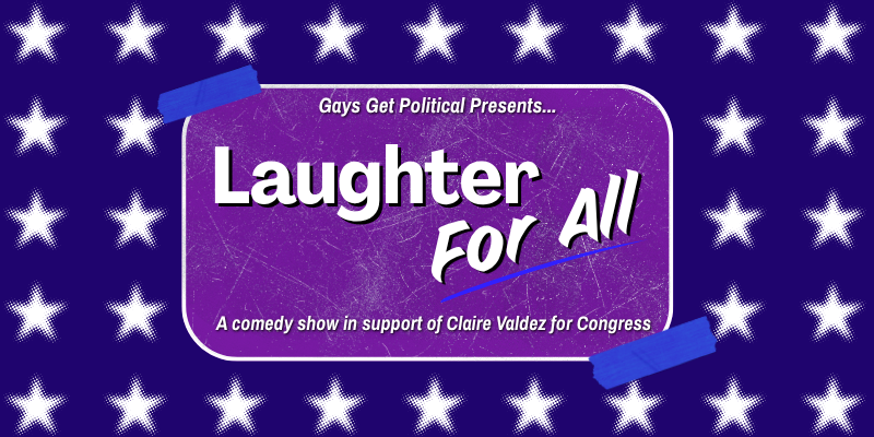 Gays Get Political Comedy Show