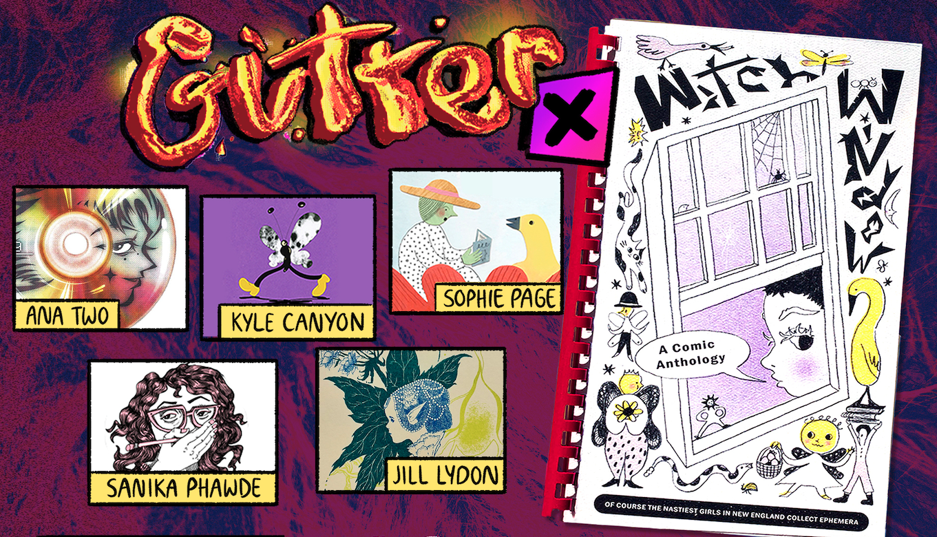 Gutter x Witch Window: A Comic Reading&nbsp;+ Book Launch