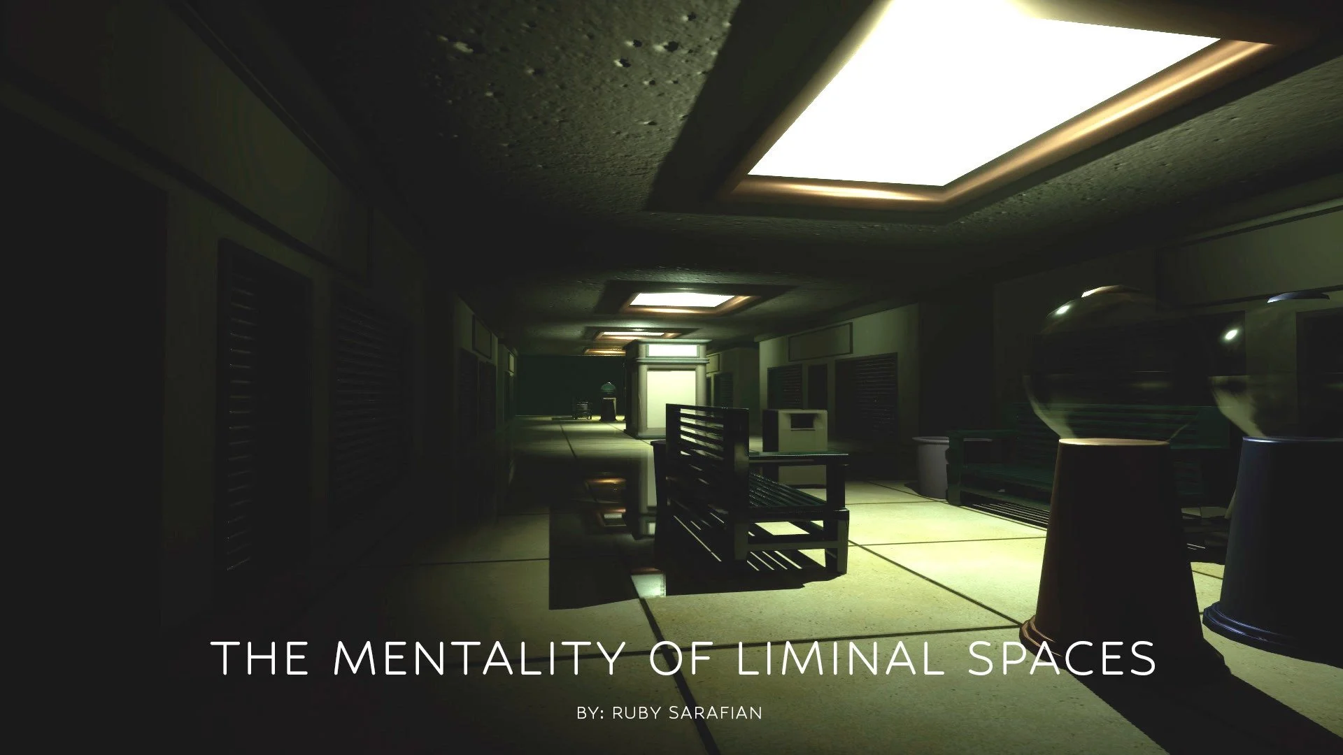 Ruby Sarafian | The Mentality of Liminal Spaces