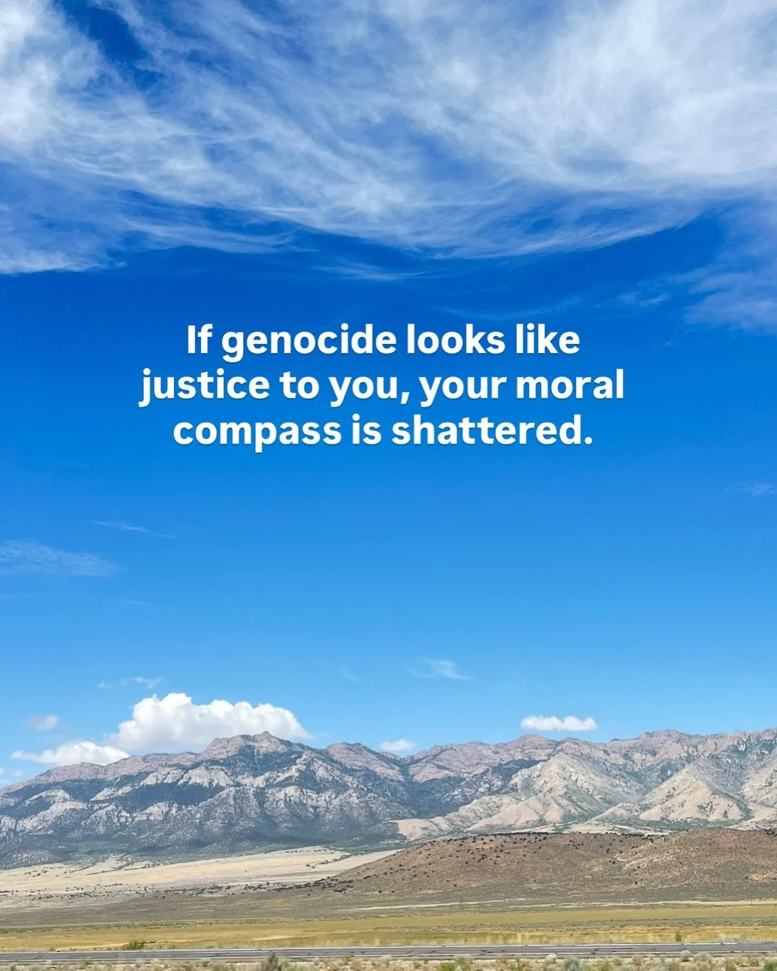 Being anti-genocide isn&rsquo;t a political stance, it&rsquo;s a baseline for humanity. 

Every life matters, and the moment we allow the mass killing of any group to be justified, we&rsquo;ve lost the moral thread that holds civilization together. 
